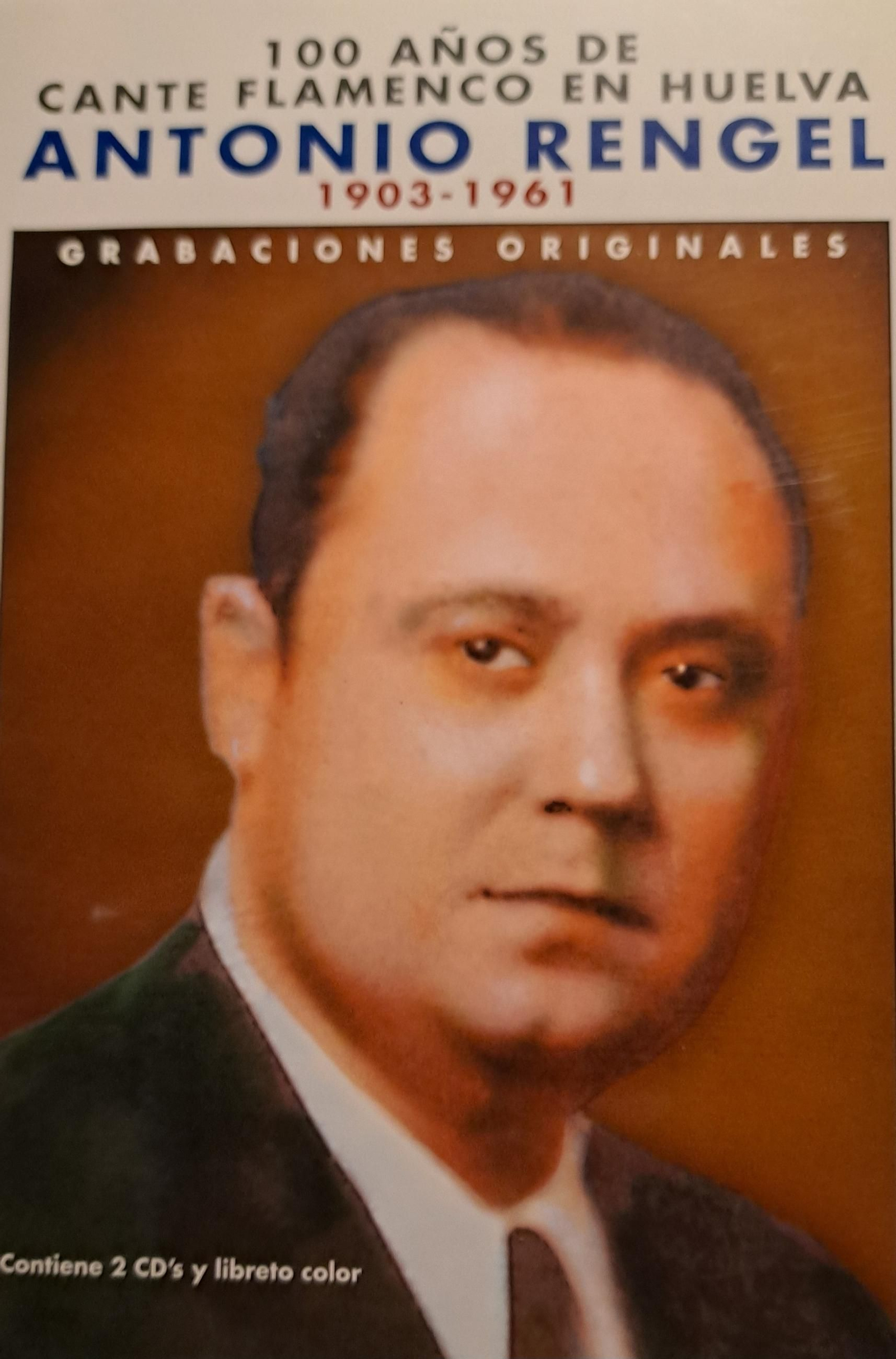 6. Carátula de los CD con las grabaciones originales de Antonio Rengel, editados por la Diputación Provincial de Huelva en 2003. 6. Carátula de los CD con las grabaciones originales de Antonio Rengel, editados por la Diputación Provincial de Huelva en 2003.