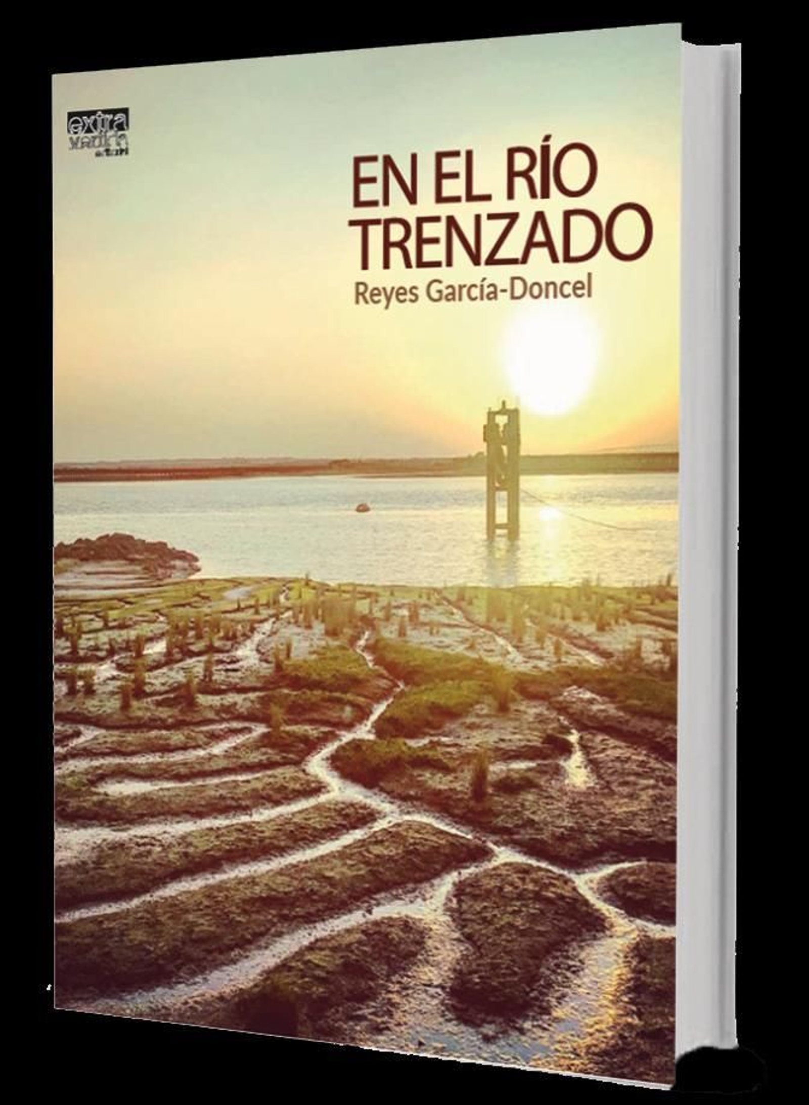 Cubierta de 'En el río trenzado', de Reyes García-Doncel (Extravertida Editorial).