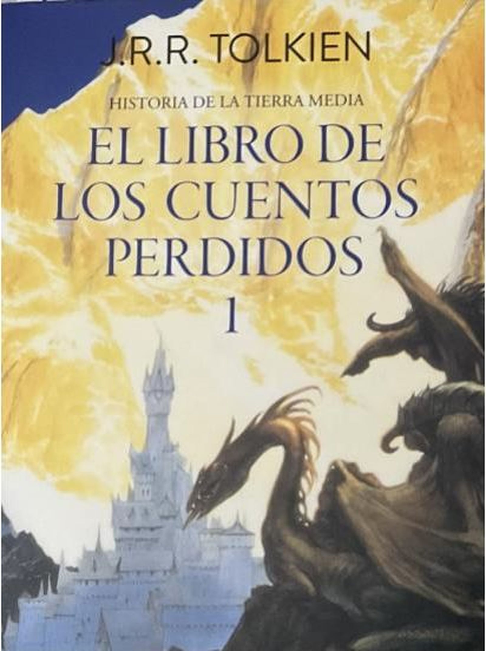 Historia de la tierra media: El libro de los cuentos perdidos 1