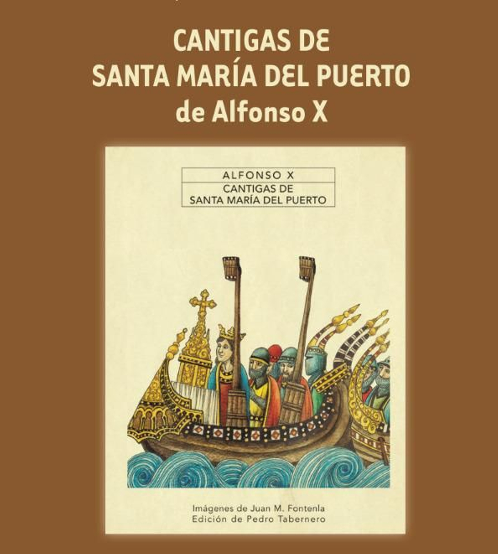 Imagen de una de las miniaturas que ilustran las 'Cántigas de Santa María del Puerto', editado por Pedro Taberner e ilustrado por Juan Manuel Fontenla.