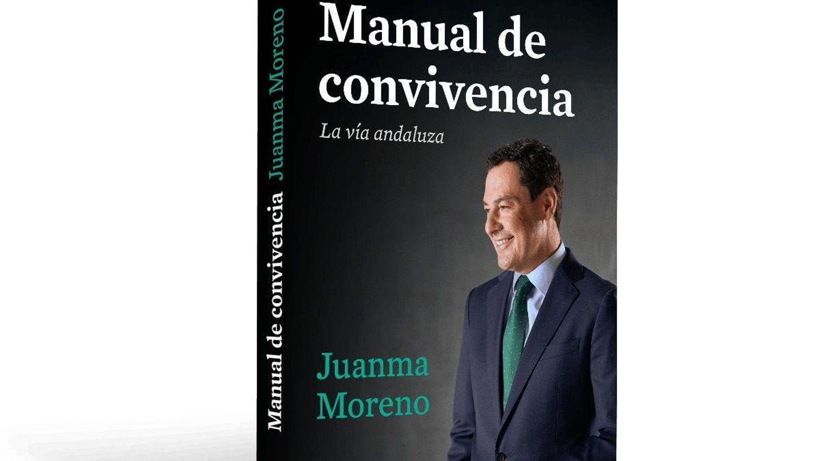 Juanma Moreno publica su primer libro, 'Manual de convivencia. La vía andaluza'