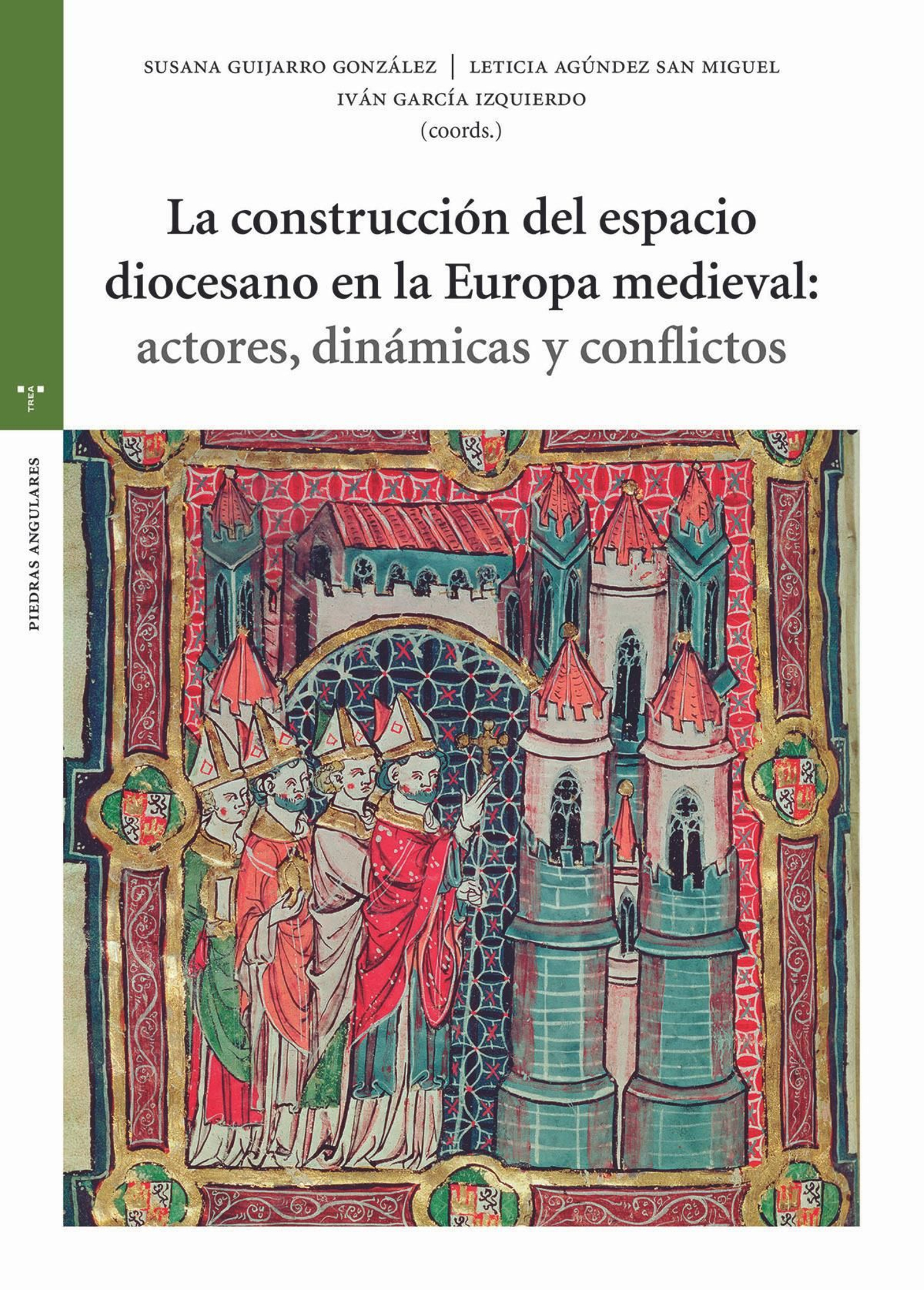Monografía 'La construcción del espacio diocesano en la Europa medieval: actores, dinámicas y conflictos' en la que el autor publica su investigación.