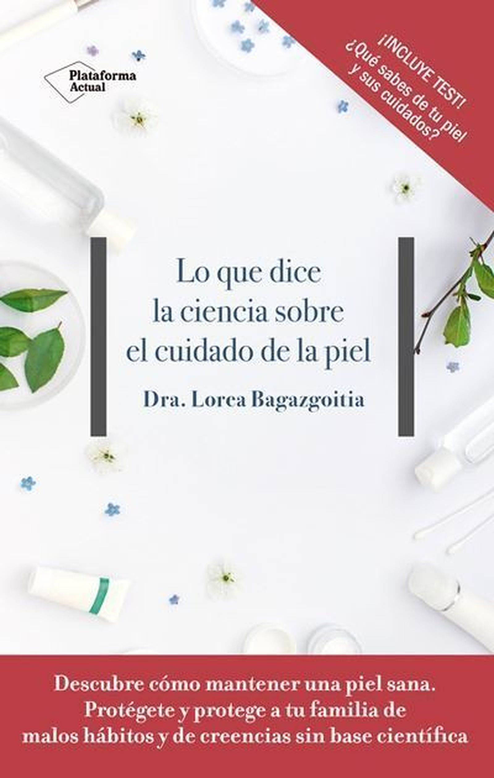 Una piel saludable bajo la lupa de la Dermatología moderna