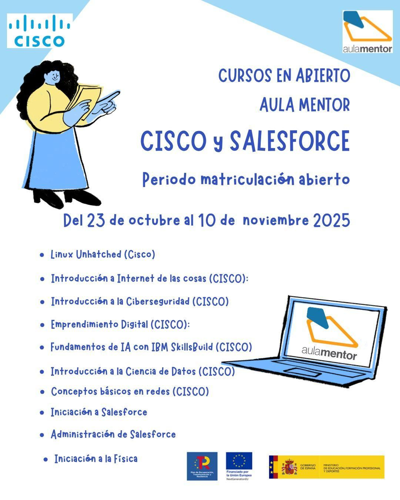 Es posible matricularse hasta el 10 de noviembre.