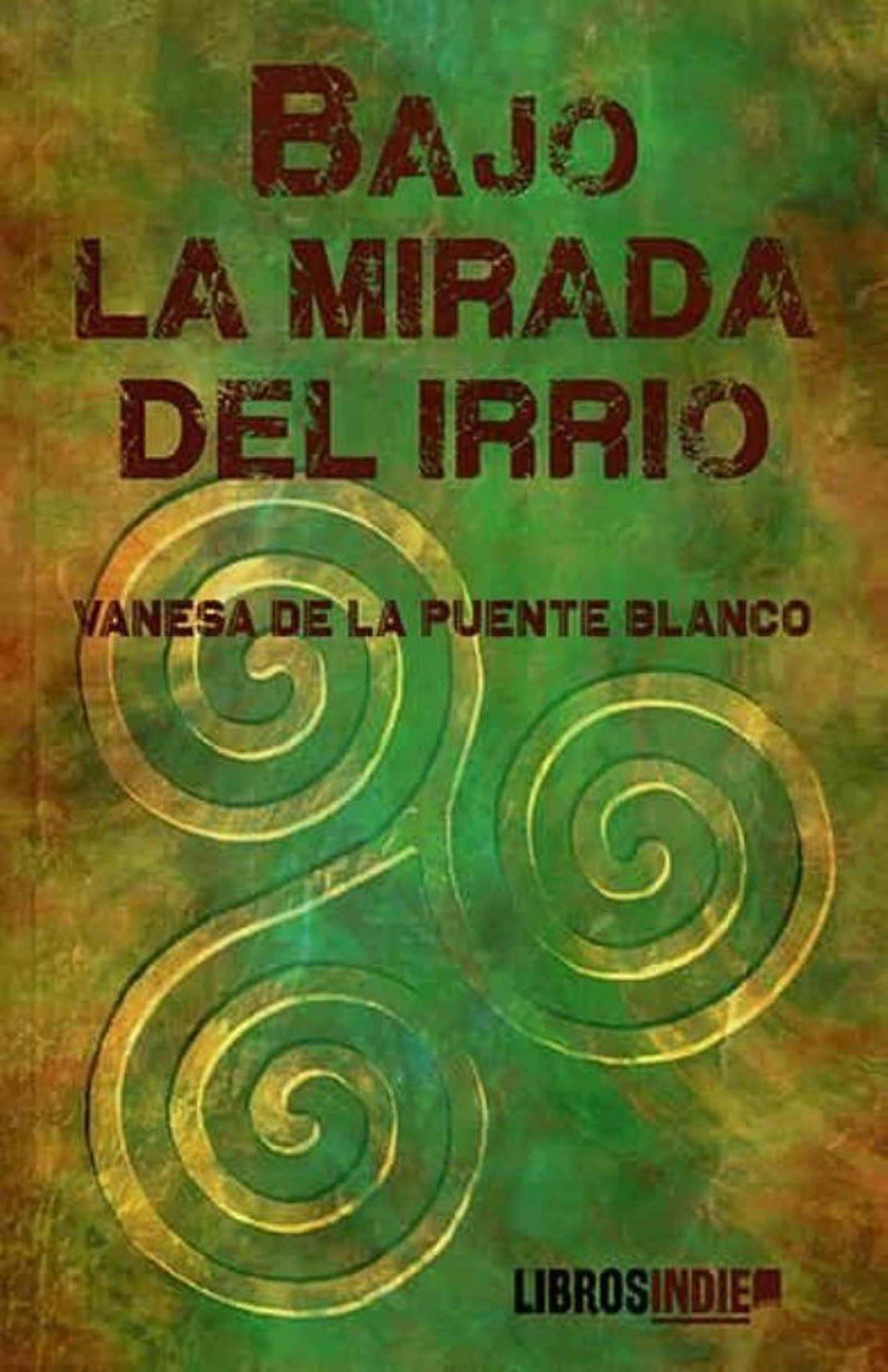 Bajo la mirada del irrio