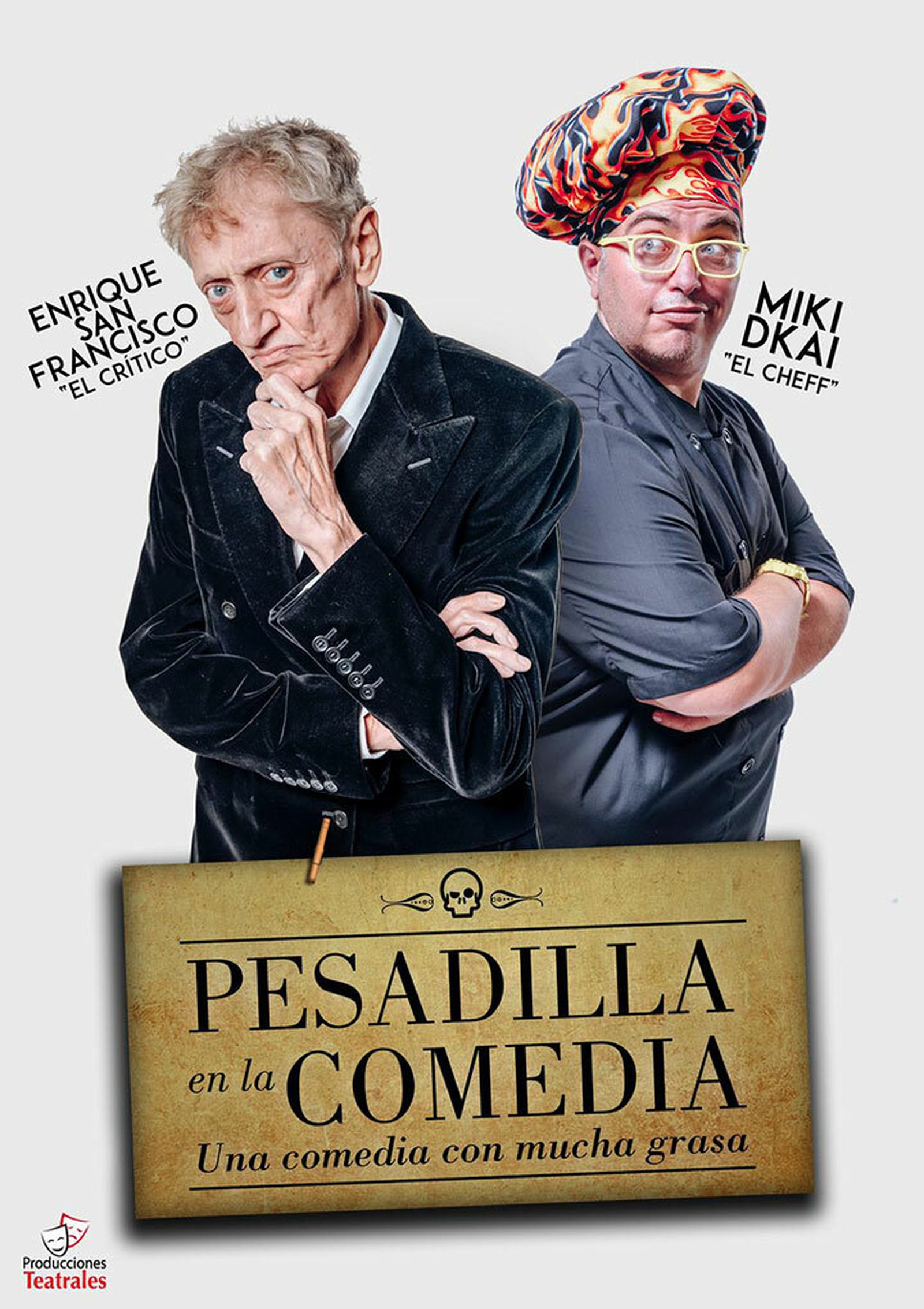 Cartel promocional de la obra protagonizada por Enrique San Francisco y Miki D´Kai