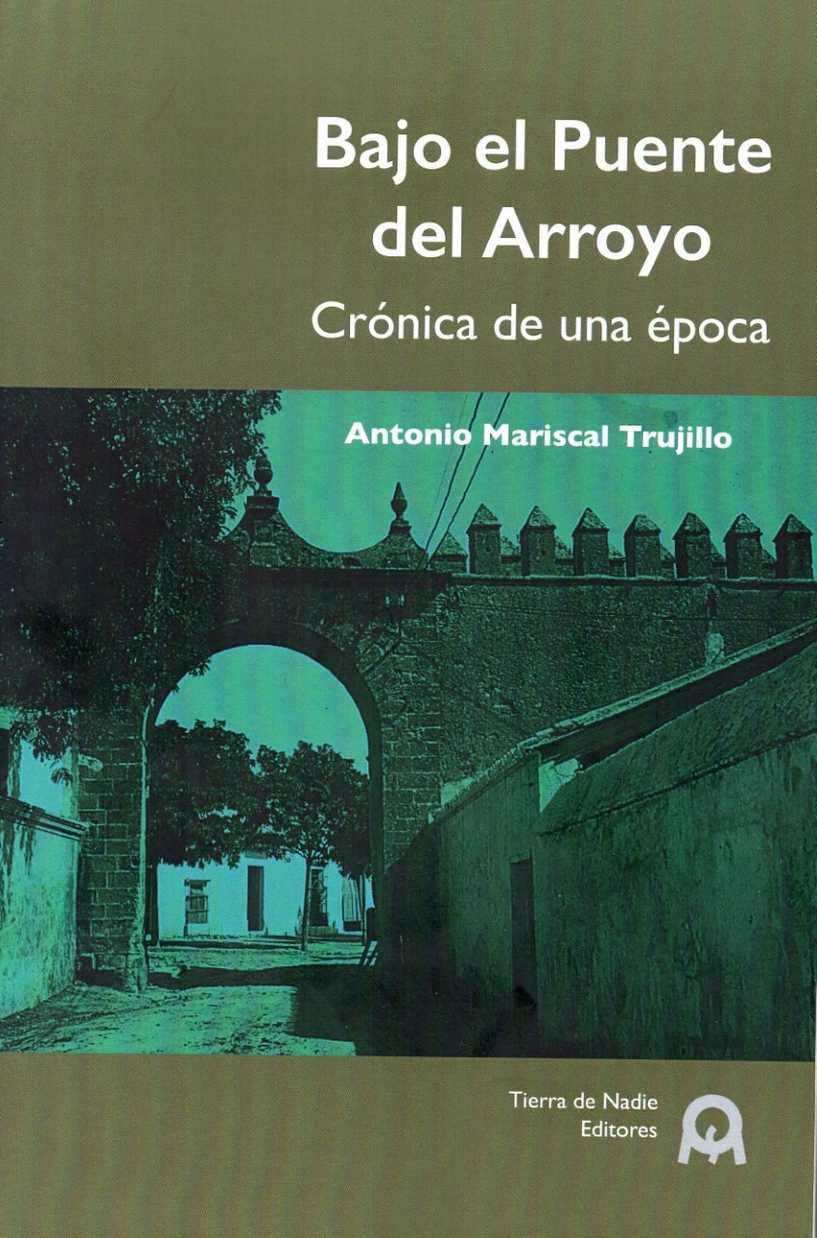 'Bajo el puente del Arroyo', testigo de tiempos pasados en Jerez