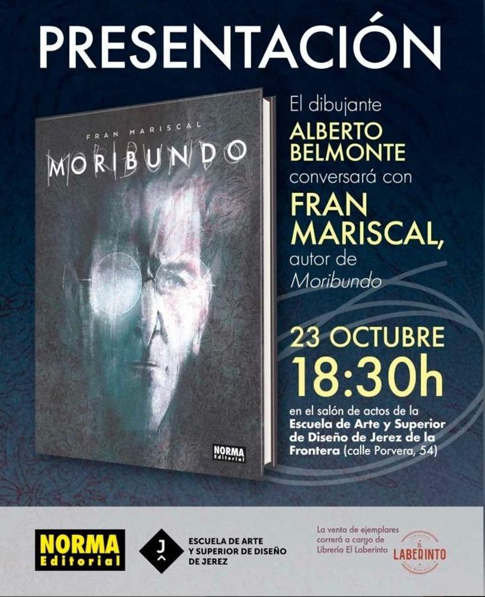 Cartel de la presentación de 'Moribundo'.