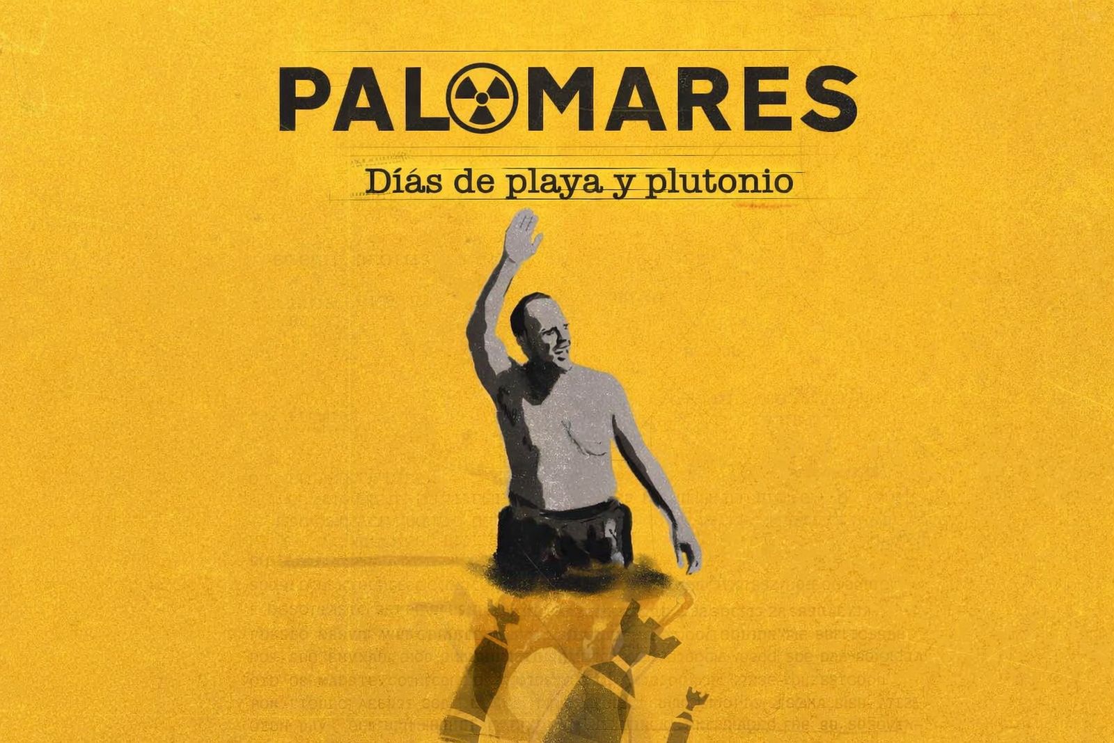 Cartel de Palomares: días de playa y plutonio