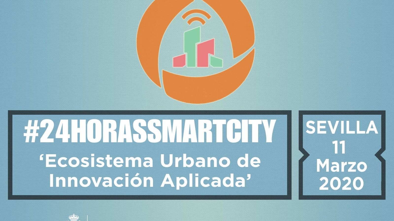 Cartel de la #24horassmartcity Sevilla 'Ecosistema Urbano de Innovación Aplicada'.
