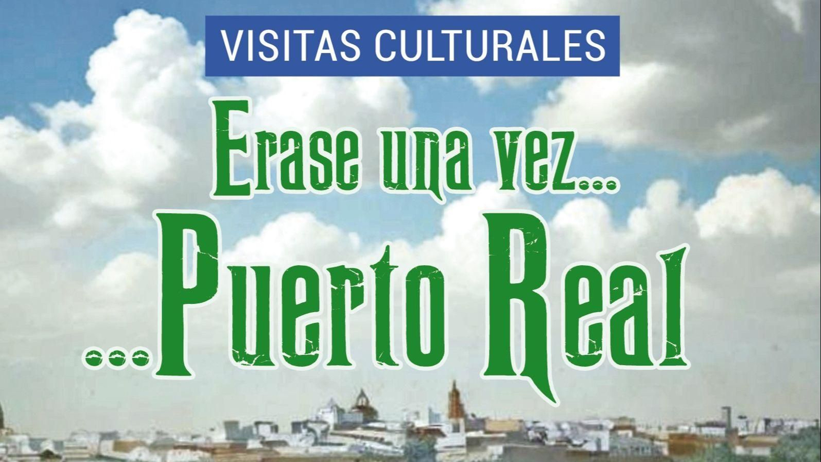 Érase una vez Puerto Real