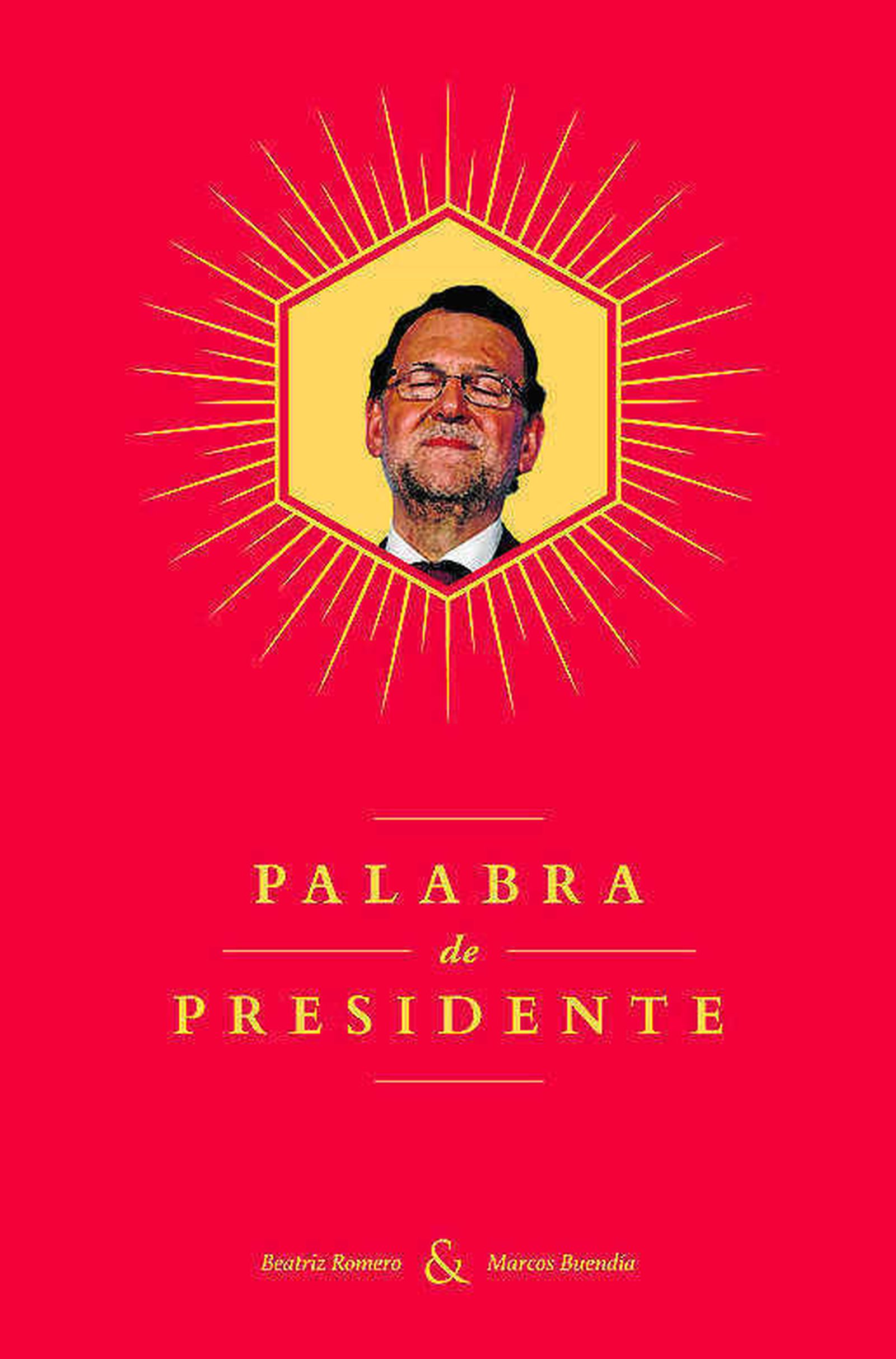 Las rocambolescas frases de Mariano Rajoy sirven de musa