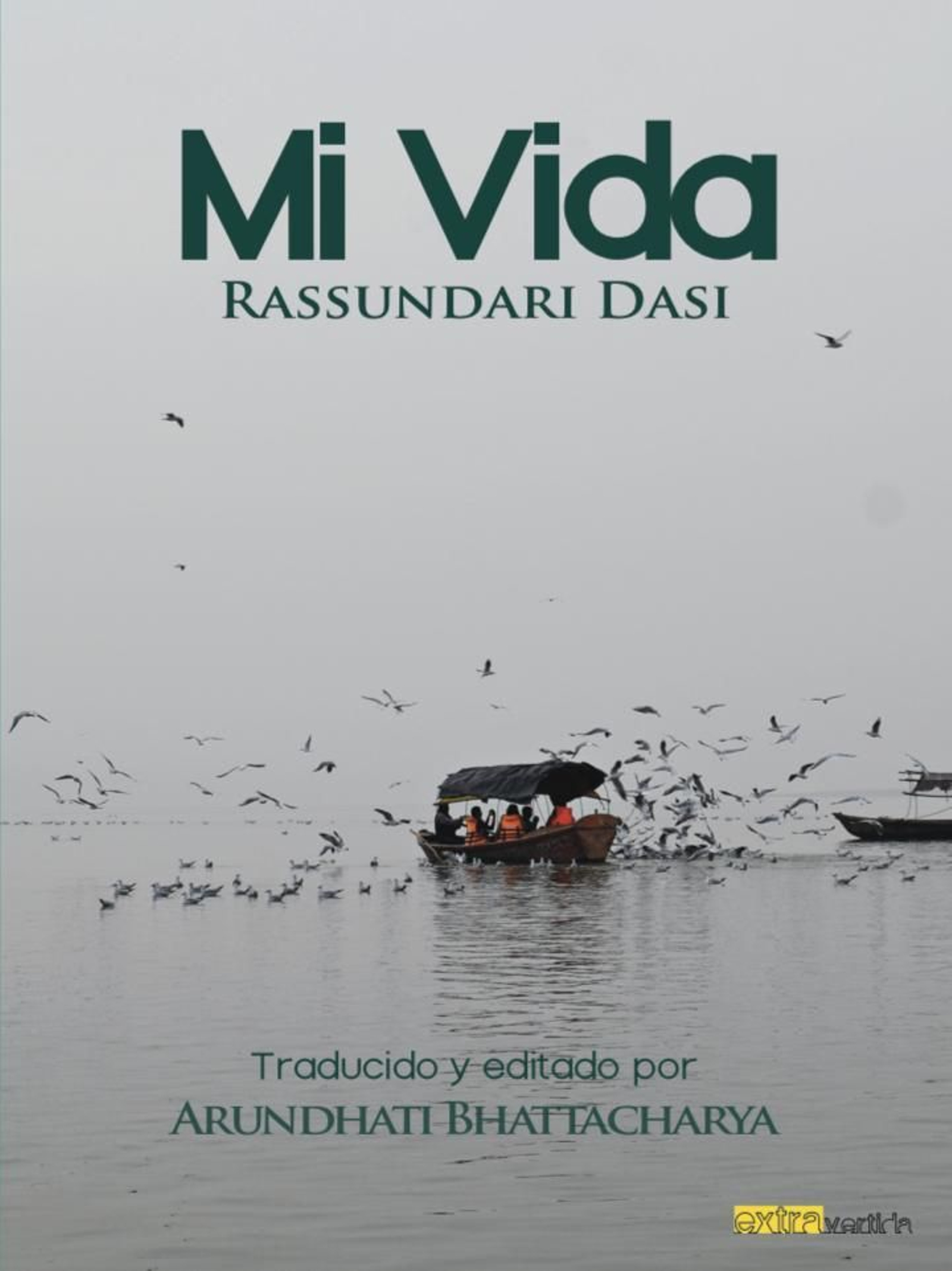 Última novedad editorial de Extravertida, 'Mi vida. Rassundari Dasi'.