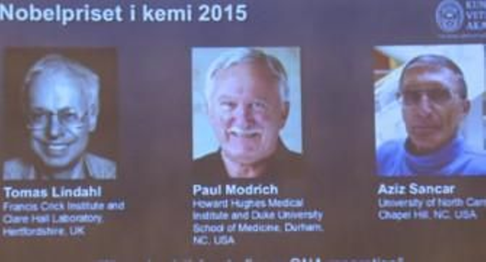 Tomas Lindhal, Paul Modrich y Aziz Sancar reciben el Premio Nobel de Química