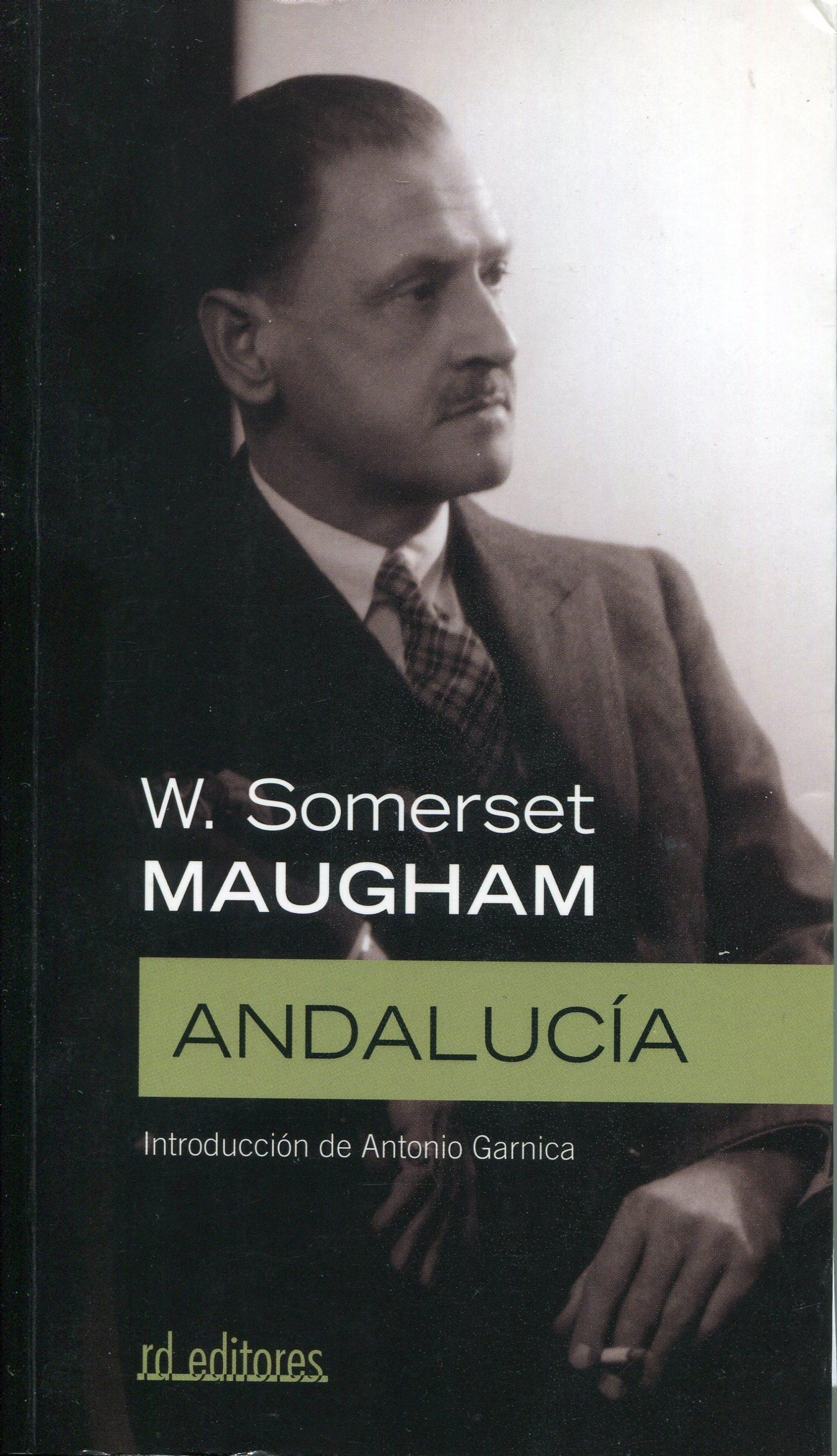 La Andalucía de Somerset Maugham.