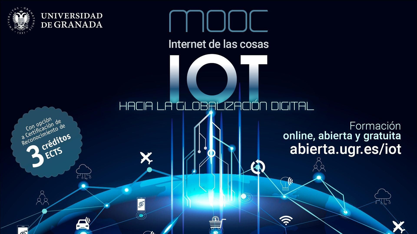 La Universidad de Granada oferta la primera edición del MOOC Internet de las Cosas (IoT).