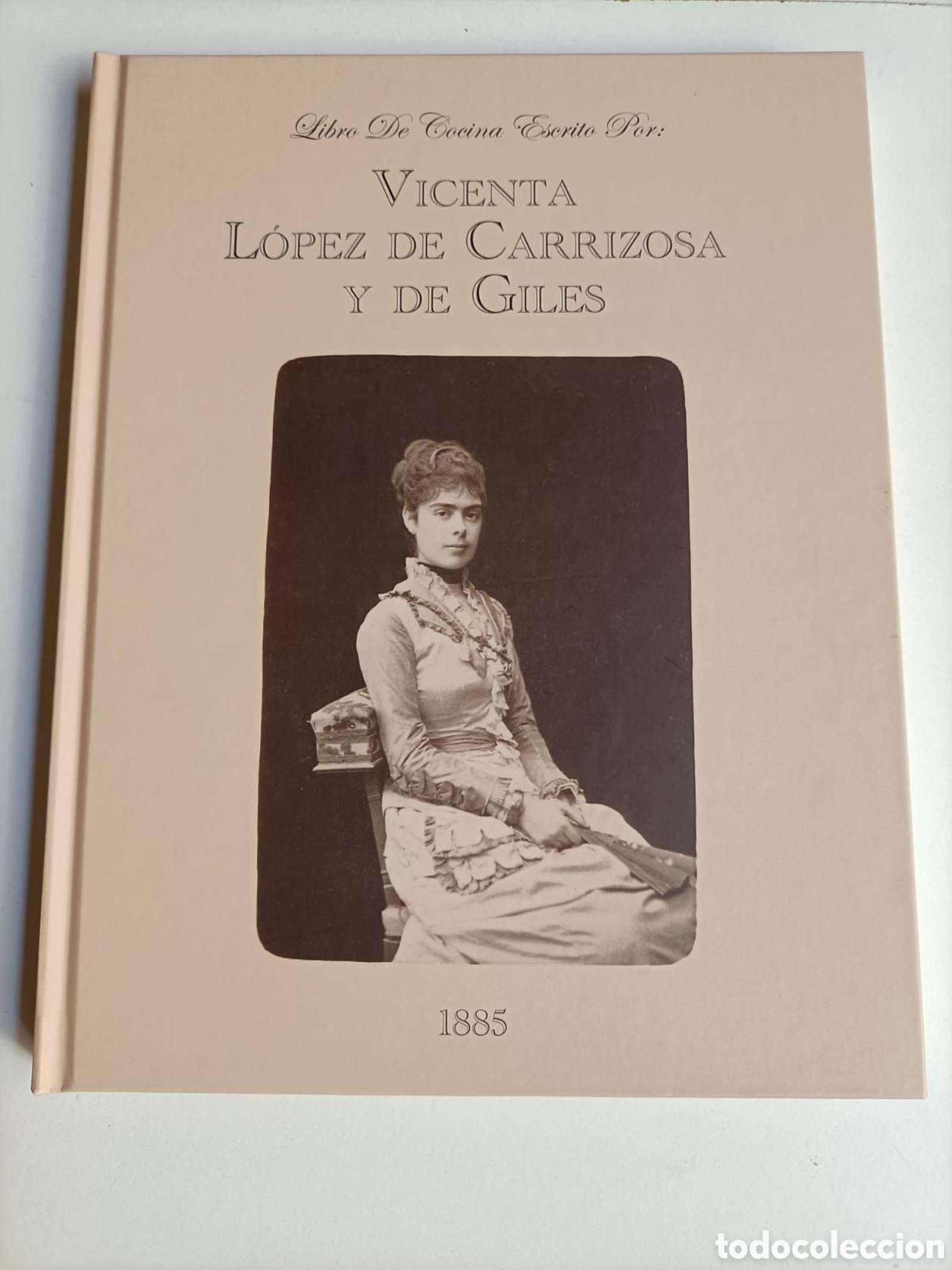 Recetas de cocina recopiladas por Vicenta López de Carrizosa y de Giles, 1885.