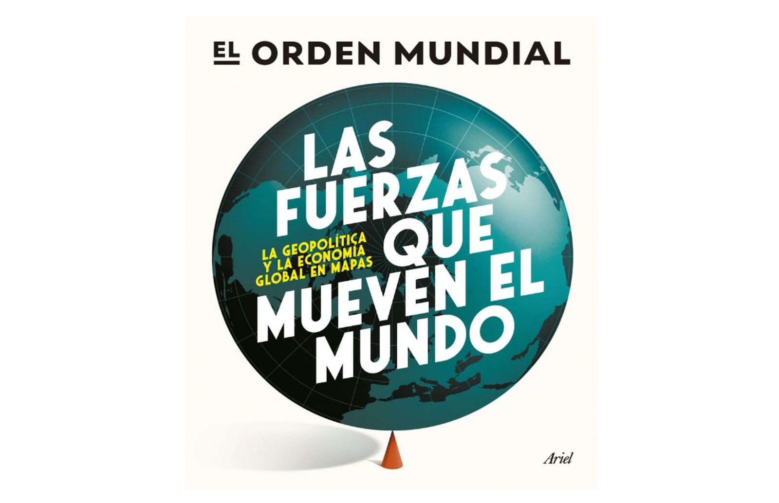 Las fuerzas que mueven el mundo