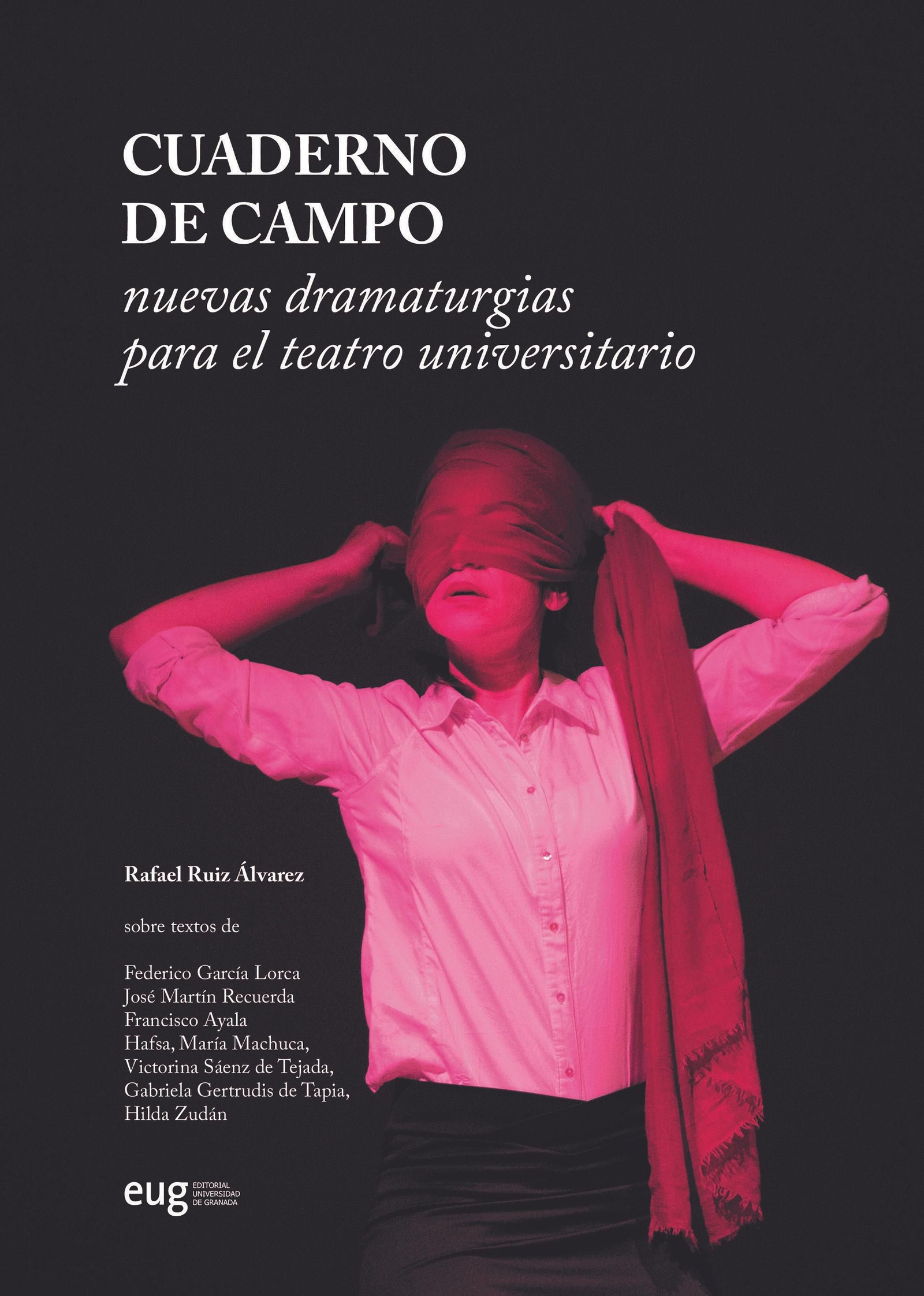Rafael Ruiz presenta 'Cuaderno de Campo', una recopilación que reúne a los dramaturgos más desconocidos y populares de Granada
