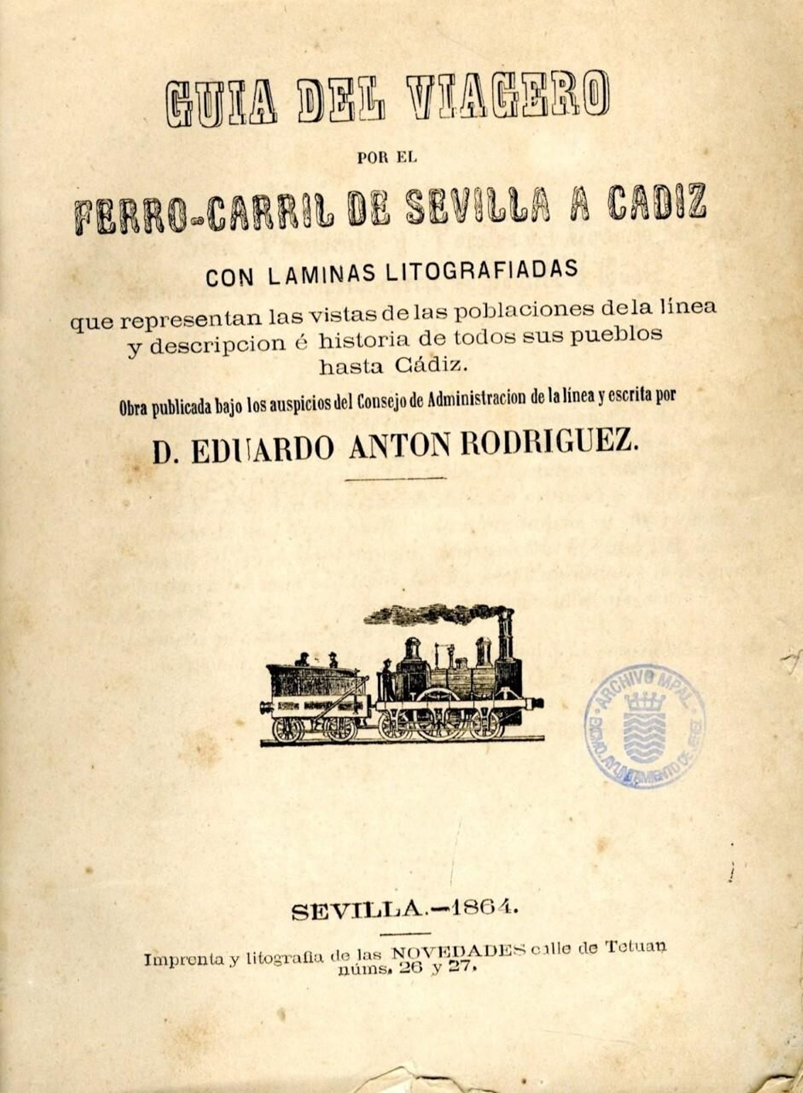 Guía del viajero por ferrocarril Sevilla-Cádiz, 1864. Guía del viajero por ferrocarril Sevilla-Cádiz, 1864.