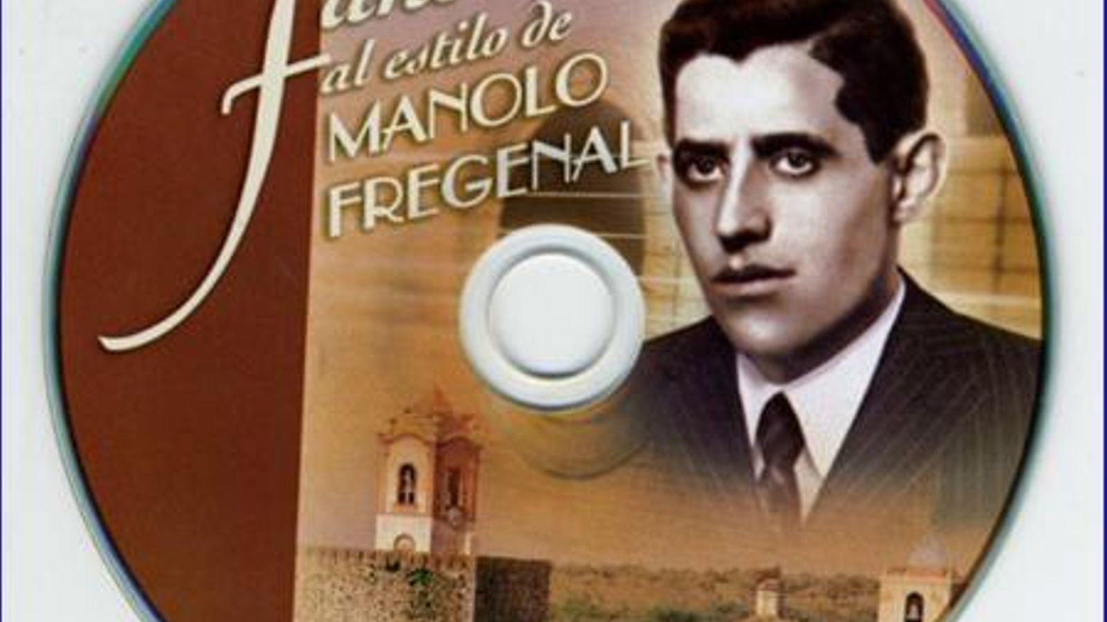[4] Portada del libro disco con los fandangos de Manolo Fregenal, editado por la Diputación de Badajoz .