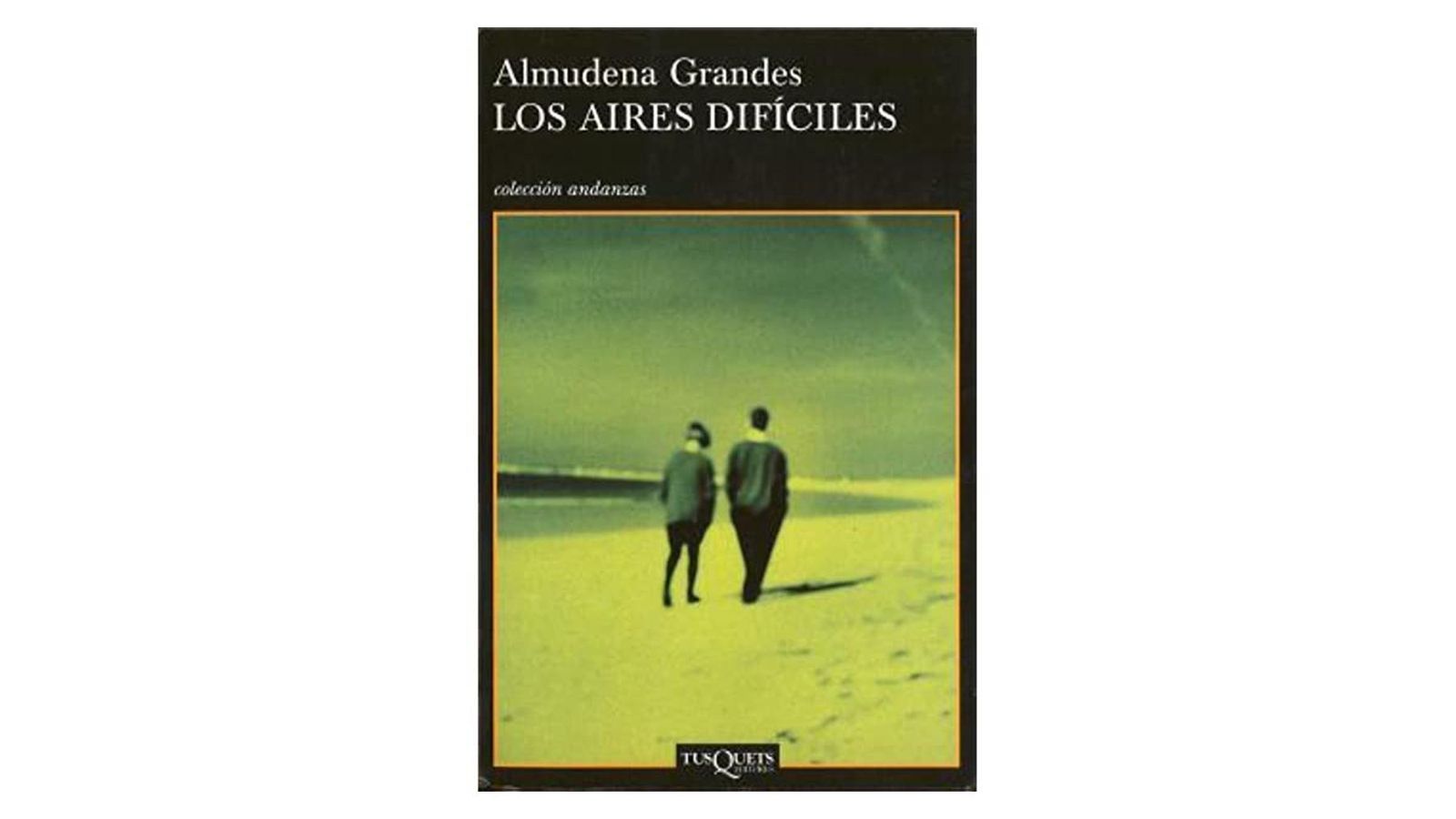 Los aires difíciles, de Almudena Grandes
