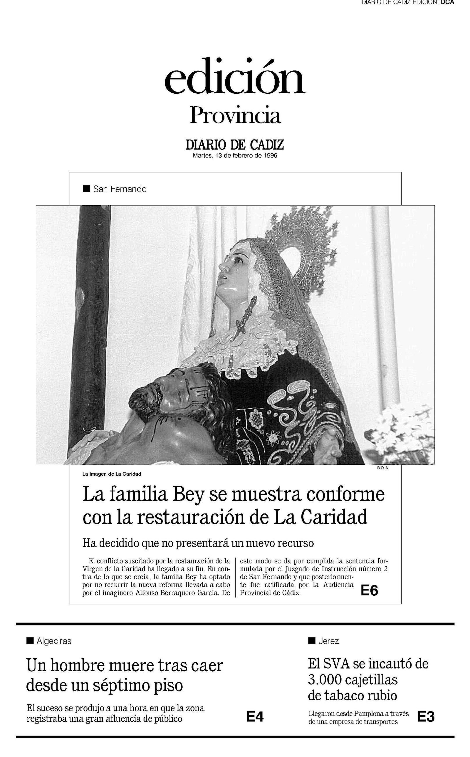 Portada que el Diario de Cádiz dedicó en su edición de provincia al zanjarse la polémica en torno a la restauración de la Caridad, en San Fernando Portada que el Diario de Cádiz dedicó en su edición de provincia al zanjarse la polémica en torno a la restauración de la Caridad, en San Fernando