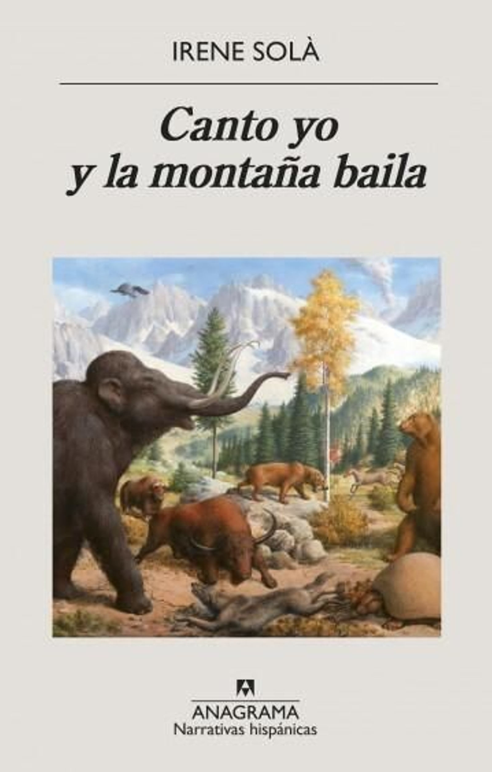 Portada de 'Canto yo y la montaña baila' de Irene Solà