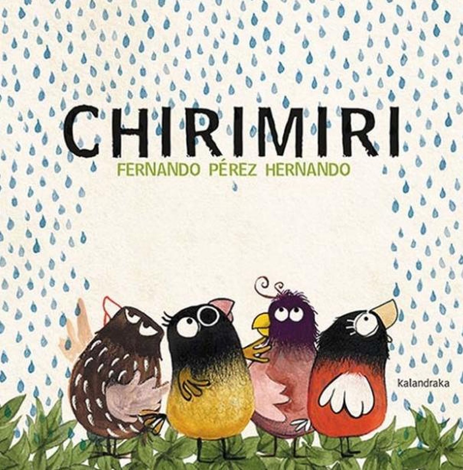 Chirimiri. Editorial Kalandraka