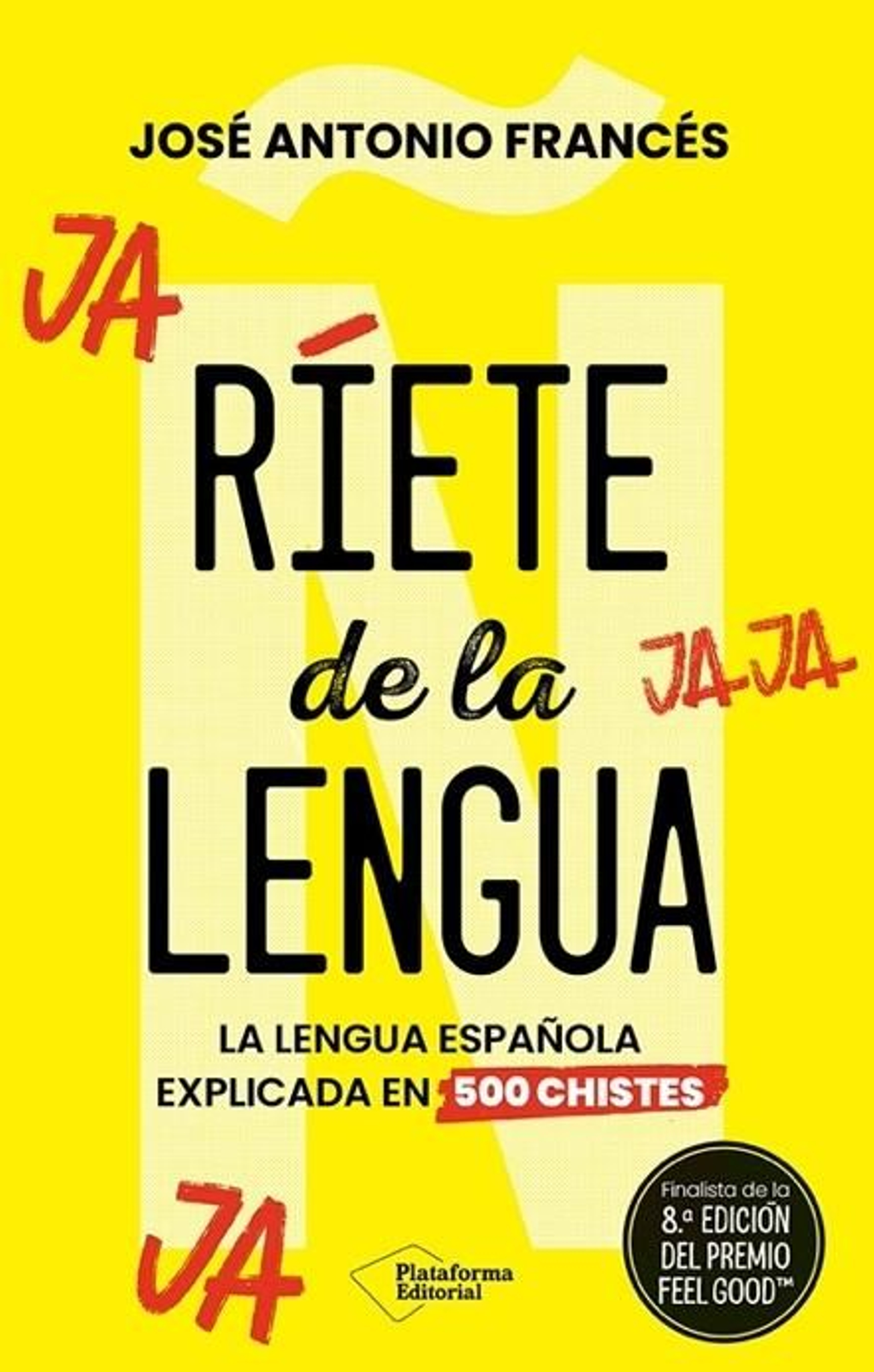 Portada del libro Ríete de la Lengua, de José Antonio Francés.