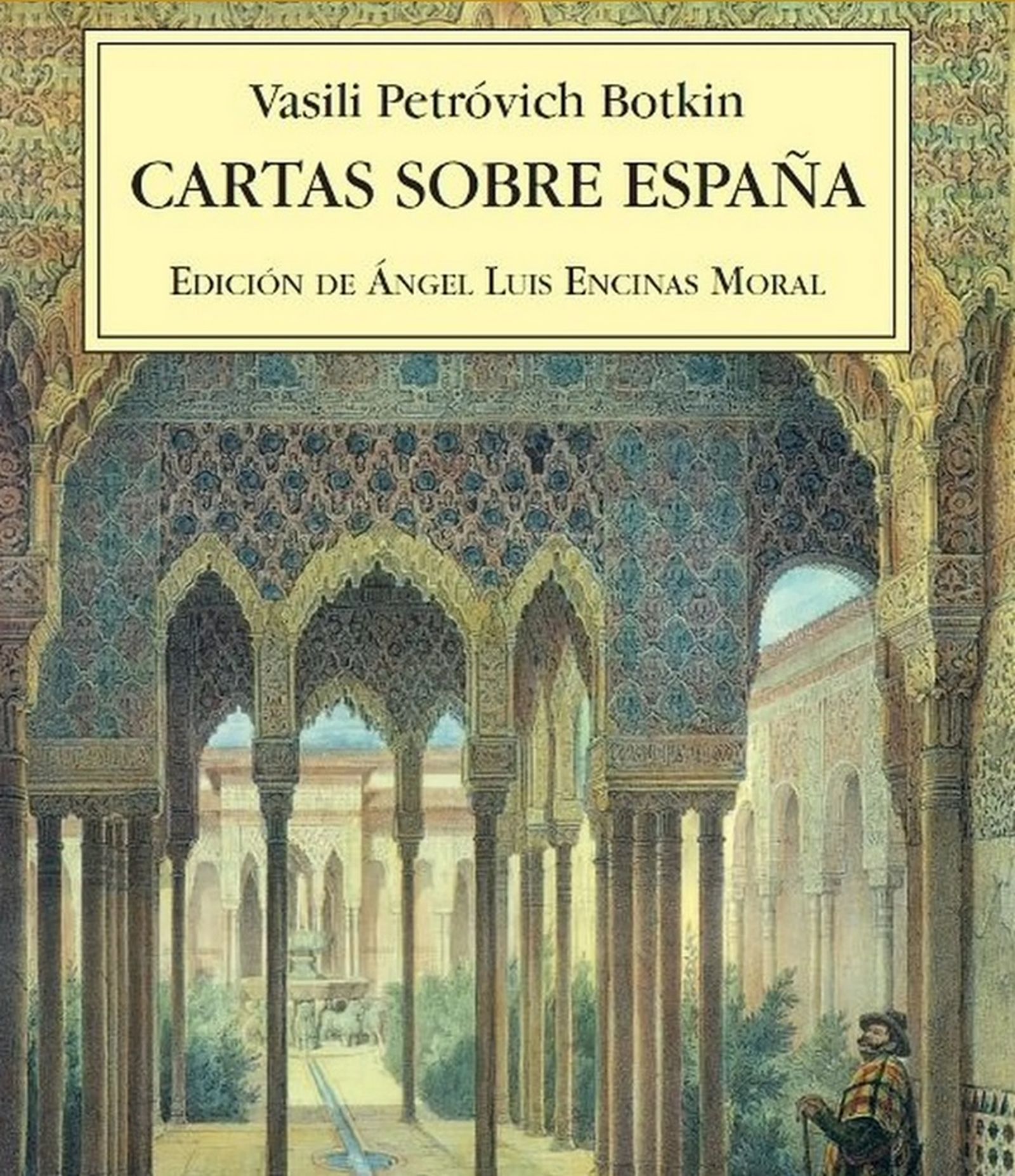 'Cartas sobre España', de Vasili Petróvich Botkin.