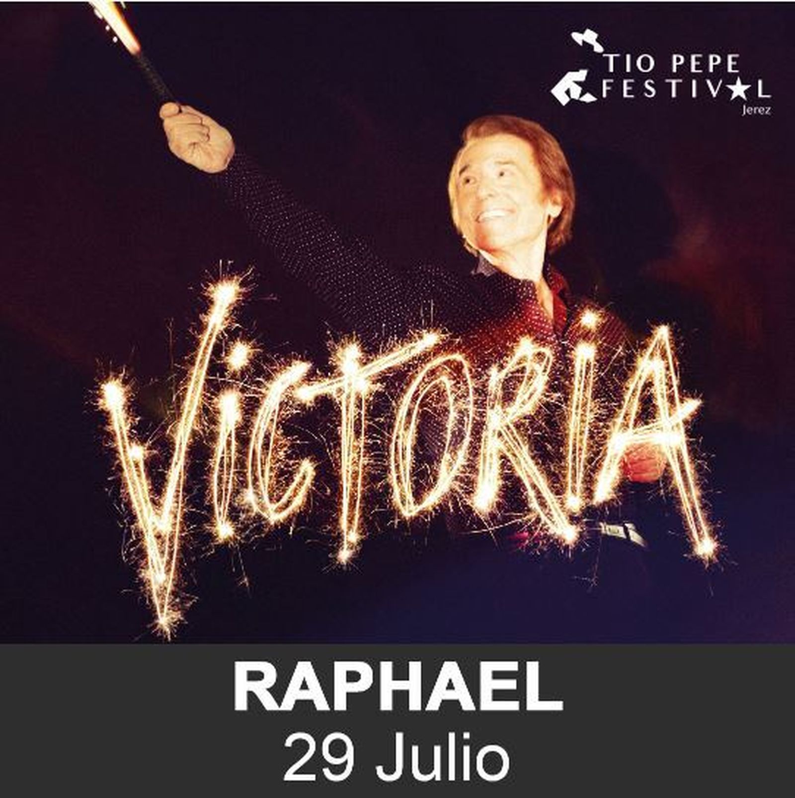 Raphael - Tío Pepe Festival