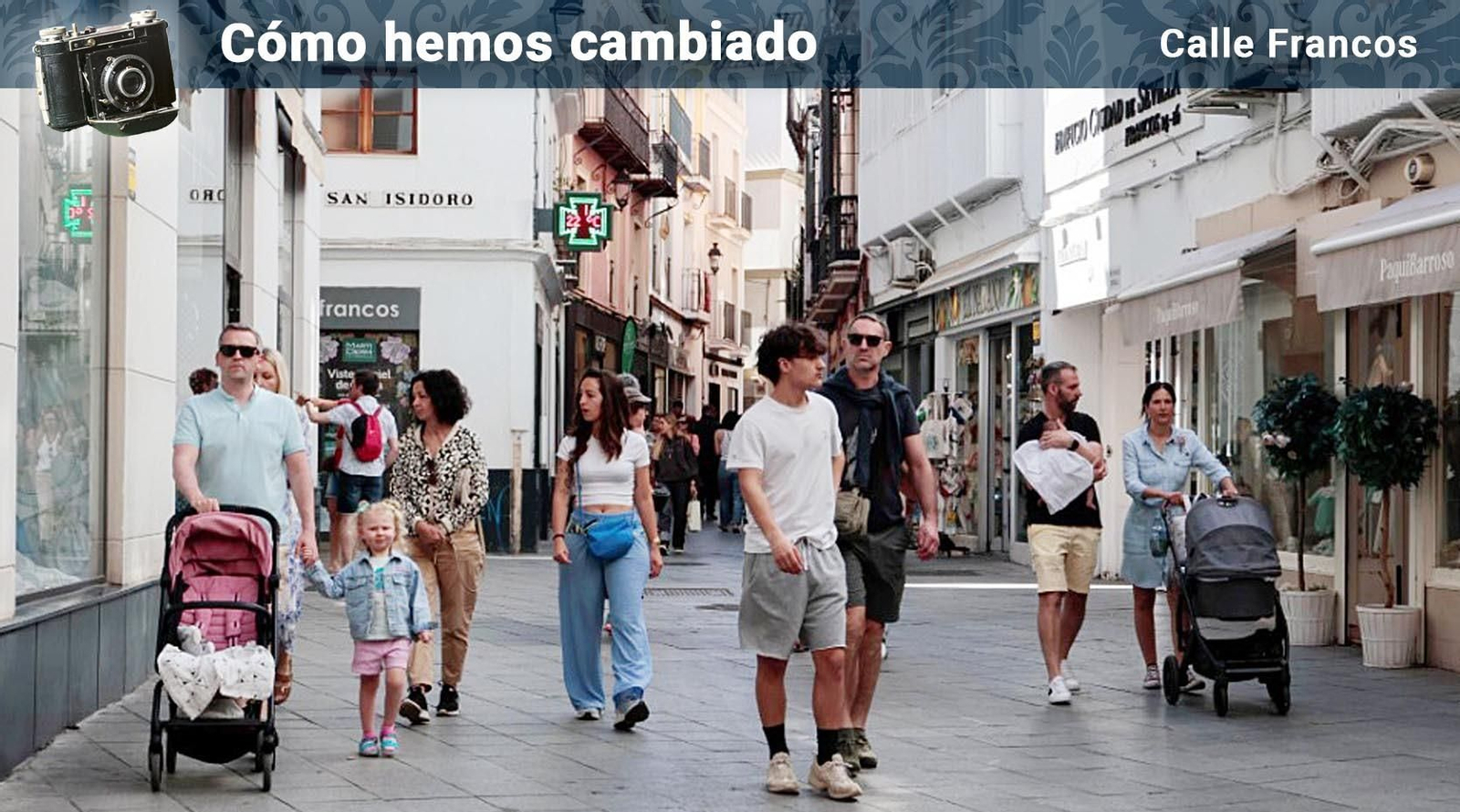 Cómo hemos cambiado. Calle Francos