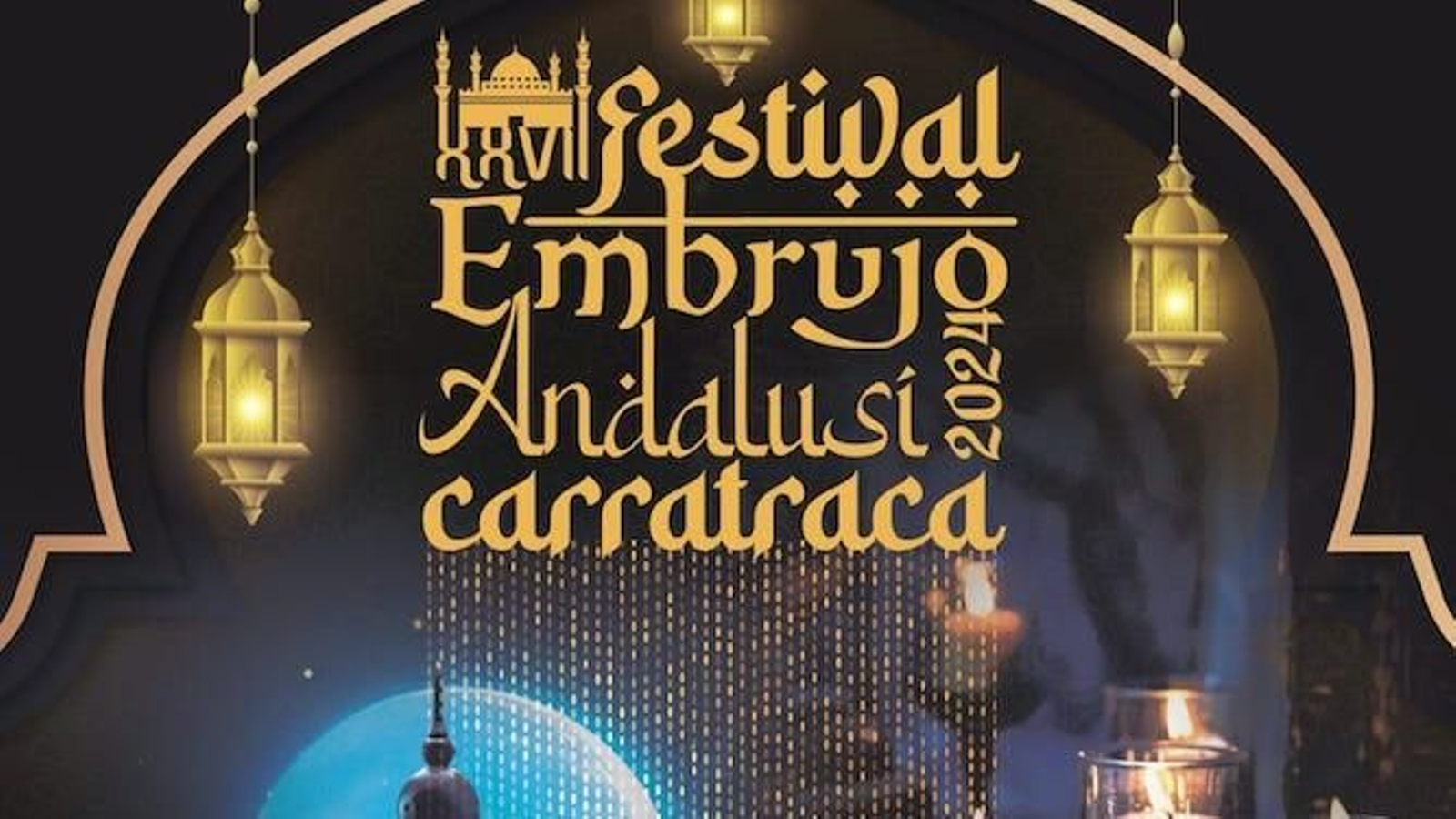 Cartel promocional del Festival Embrujo Andalusí de Carratraca.
