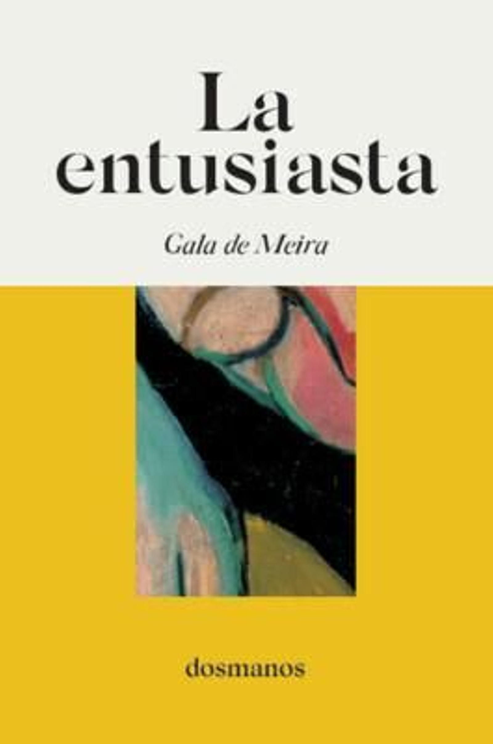 La entusiasta, Gala de Meira. La entusiasta, Gala de Meira.