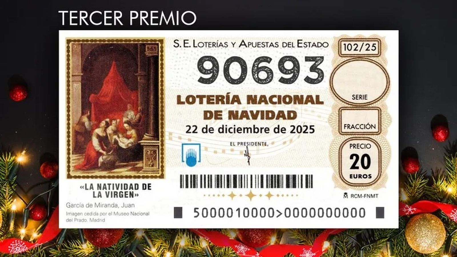 El número 90.693, agraciado con el tercer premio del Sorteo de Navidad