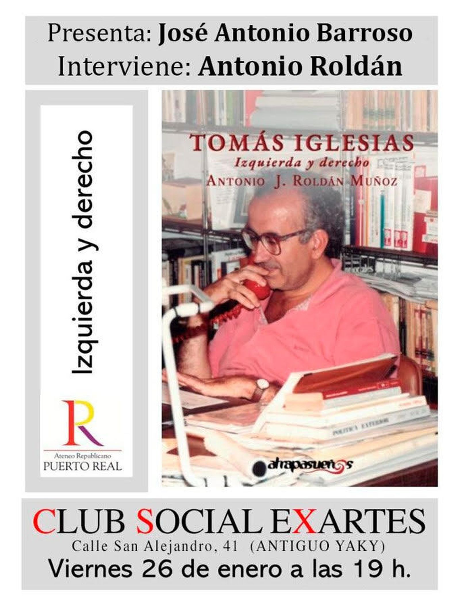 Antonio Roldán presenta este viernes en Puerto Real ‘Tomás Iglesias, Izquierda y derecho’