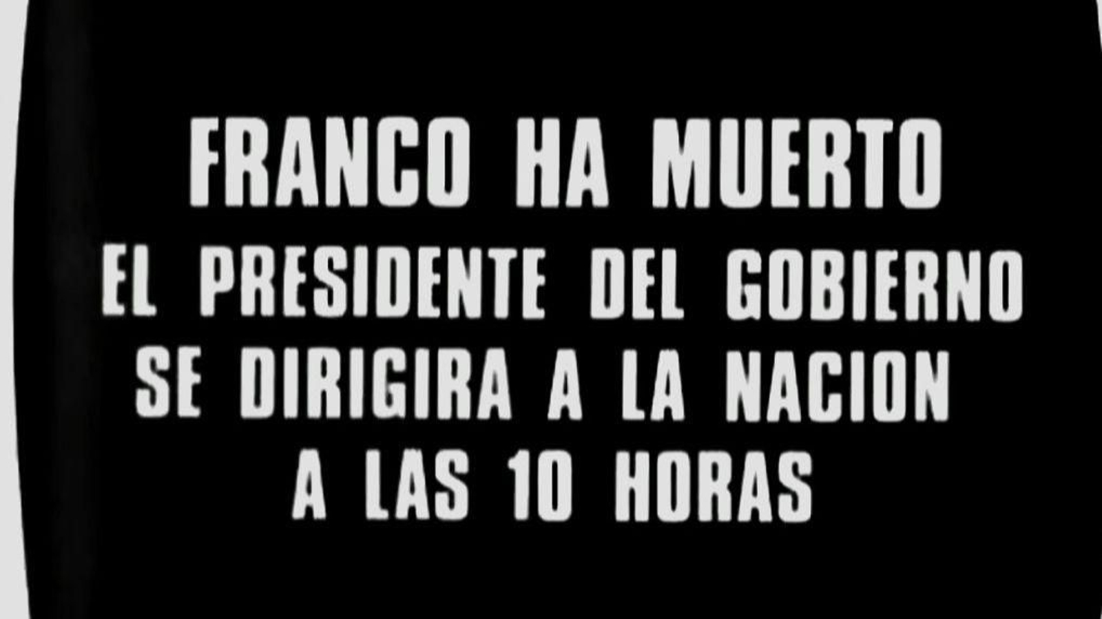 Rótulo de TVE con el anuncio de la muerte de Franco y el discurso del presidente Arias Navarro