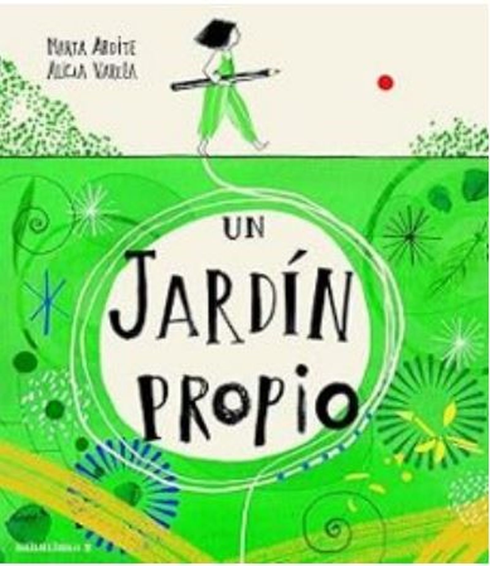 Un jardín propio.