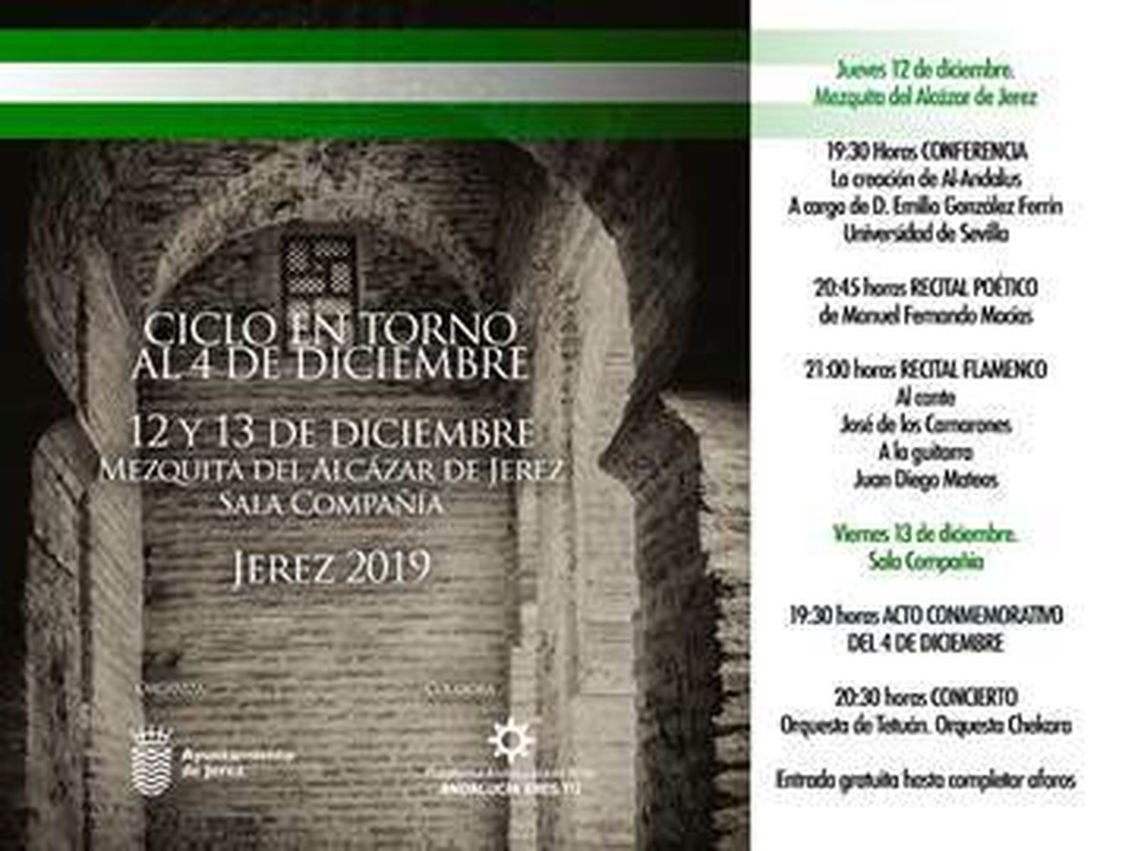“Ciclo En Torno al 4 de Diciembre”,  que tendrá lugar durante los días 12 y 13 de diciembre  en la Mezquita del Alcázar de Jerez y la Sala Compañía respectivamente.