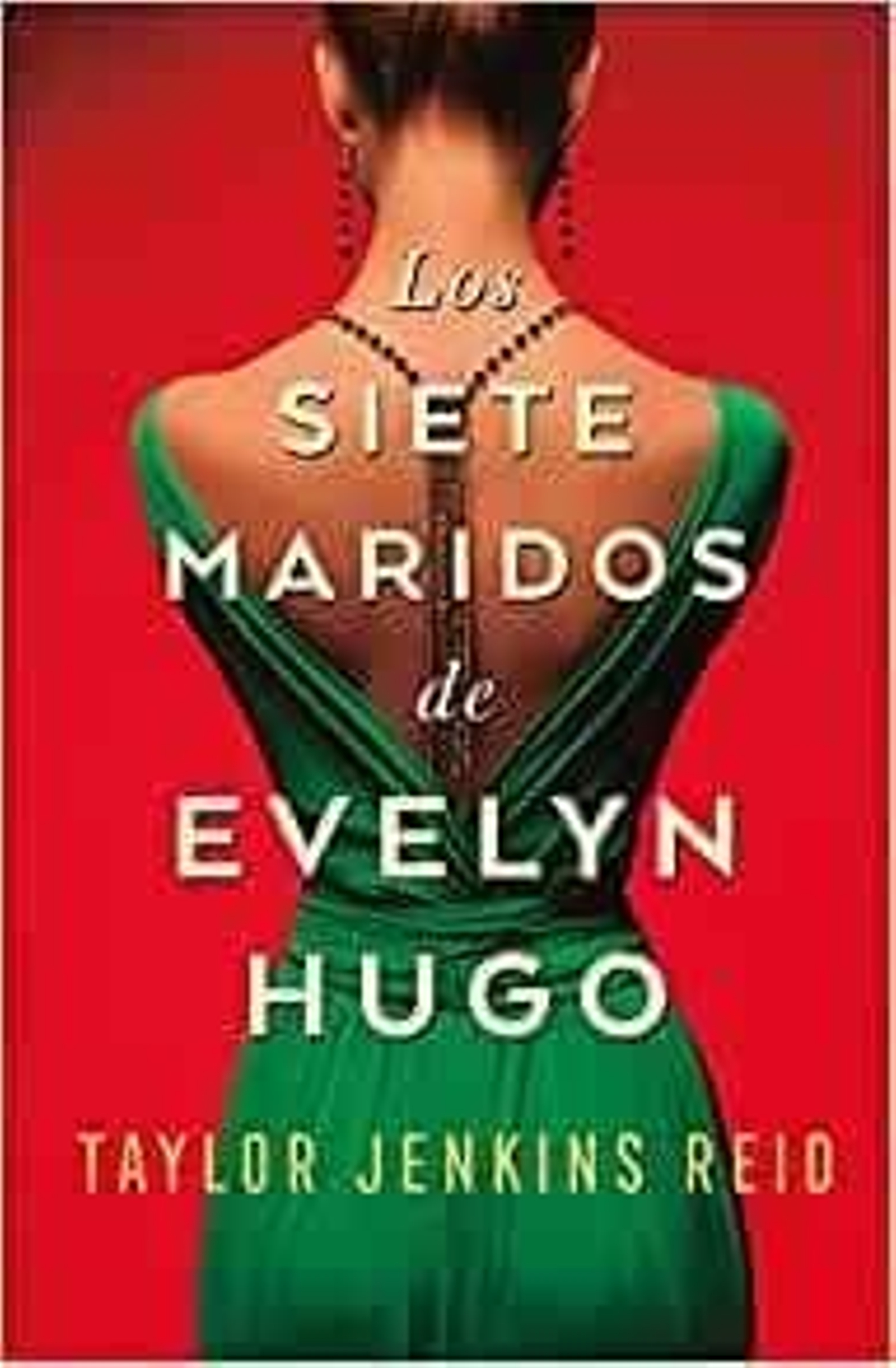 Los siete maridos de Evelyn Hugo de Taylor Jenkins Reyd