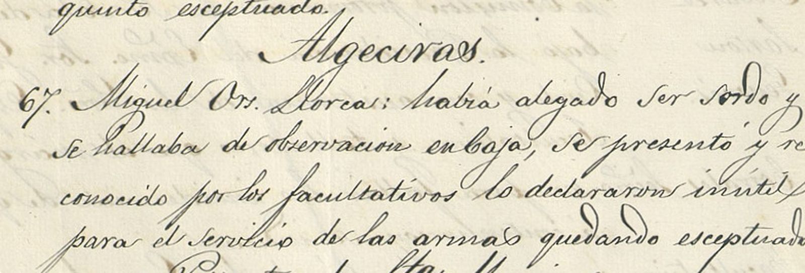 El quinto Miguel Ors Llorca fue declarado inútil para el servicio militar.
