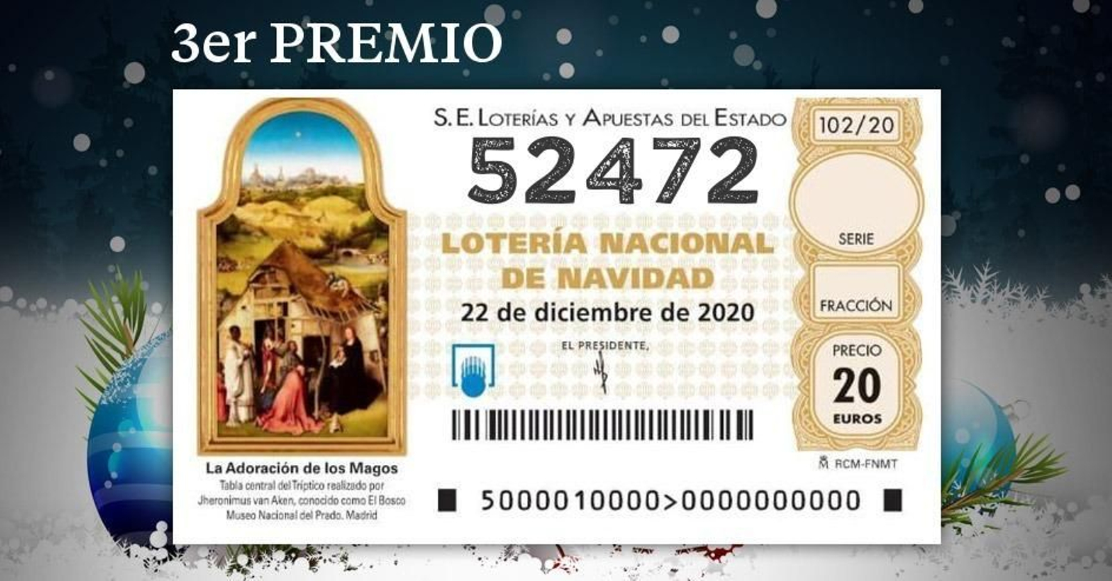 Tercer premio de la Lotería de Navidad.