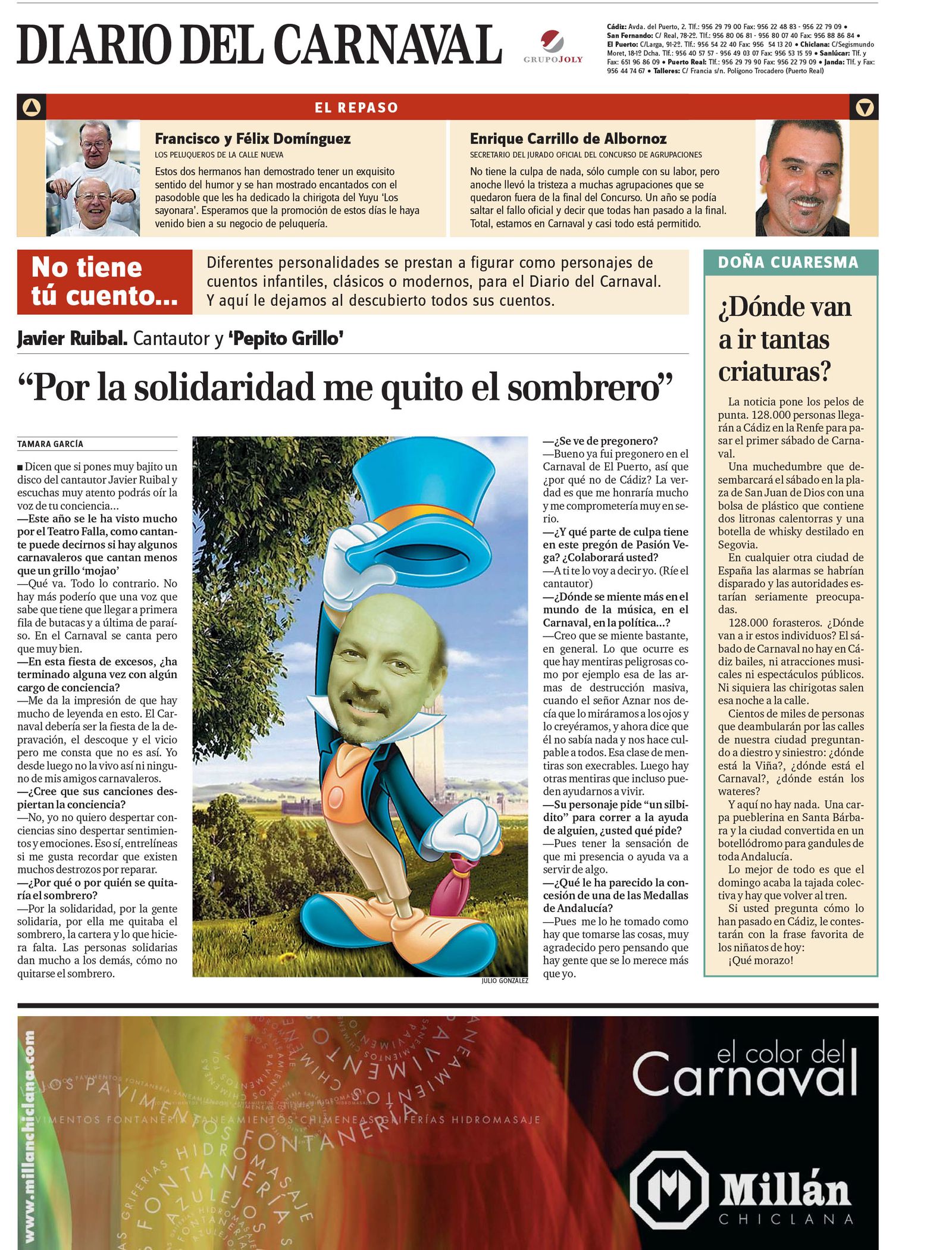 En 2007 nos dio por los cuentos. Javier Ruibal como Pepito Grillo.