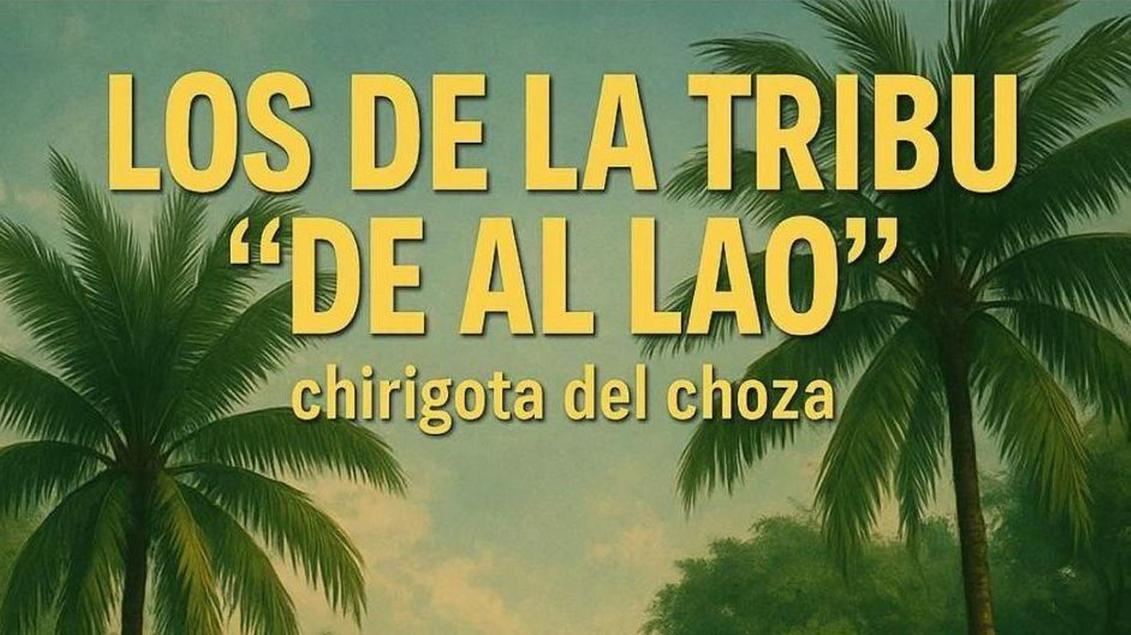 El cartel de la chirigota 'Los de la tribu de al lado'.
