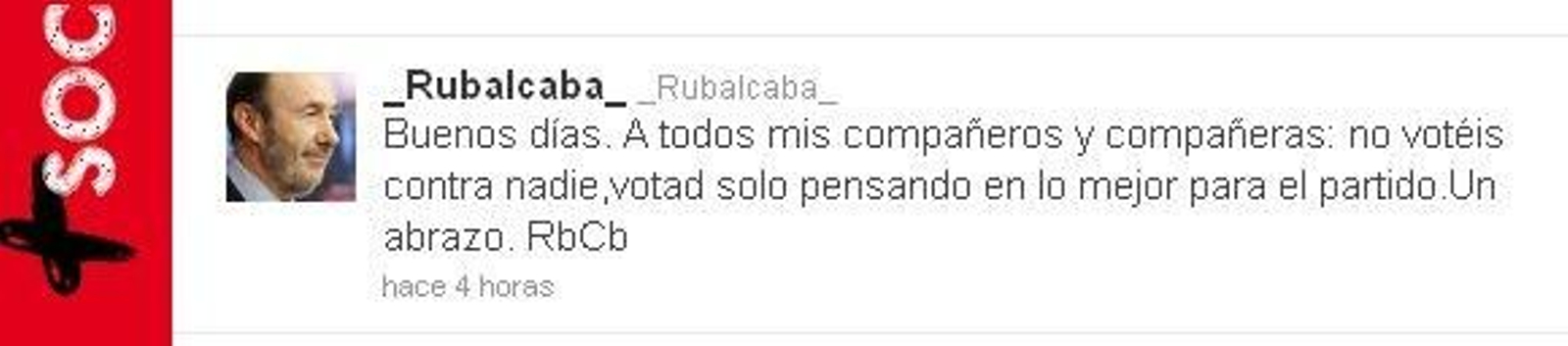 Rubalcaba: "Compañeros y compañeras, no votéis contra nadie"