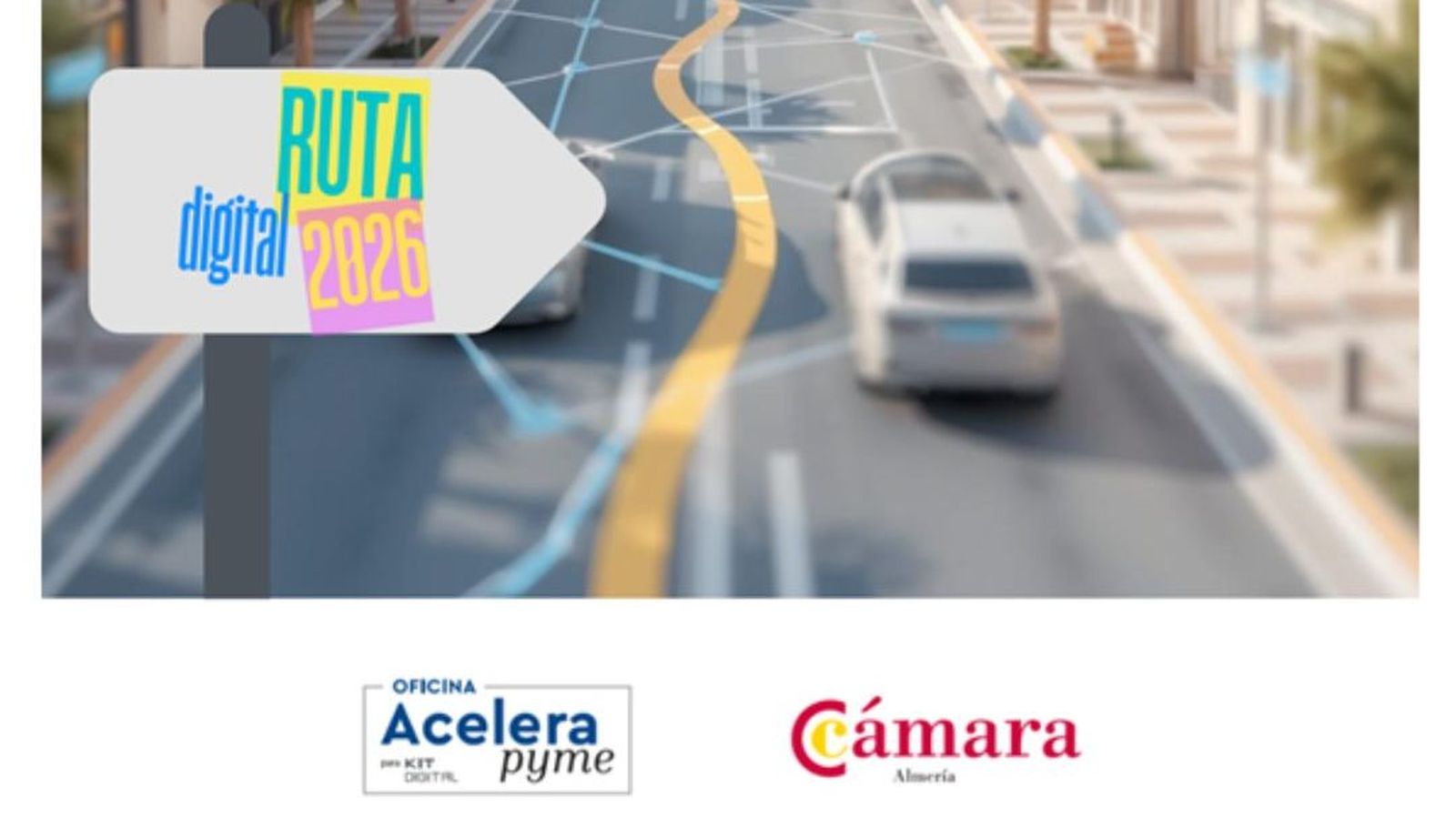 Cartel de la 'Ruta Digital 2026' de la Cámara de Comercio de Almería.