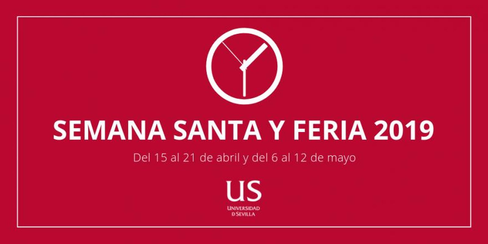 La US informa de los horario de apertura en Semana Santa y Feria.