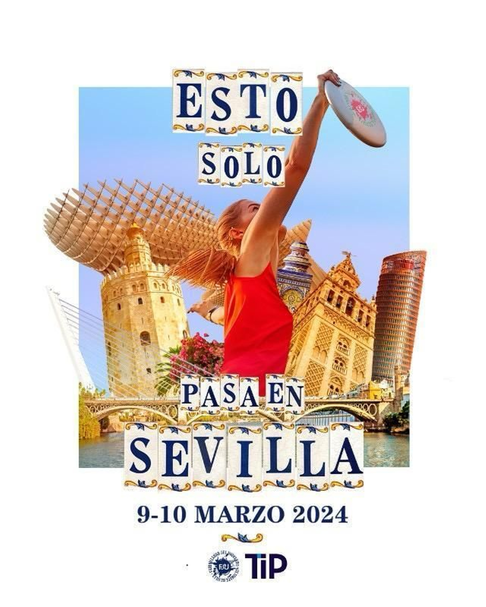 Cartel del Ultimate Frisbee de Sevilla de marzo pasado.