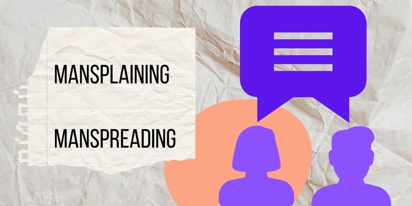 'Mansplaining' y 'manspreading', los micromachismos que quizá desconoces pero probablemente has sufrido